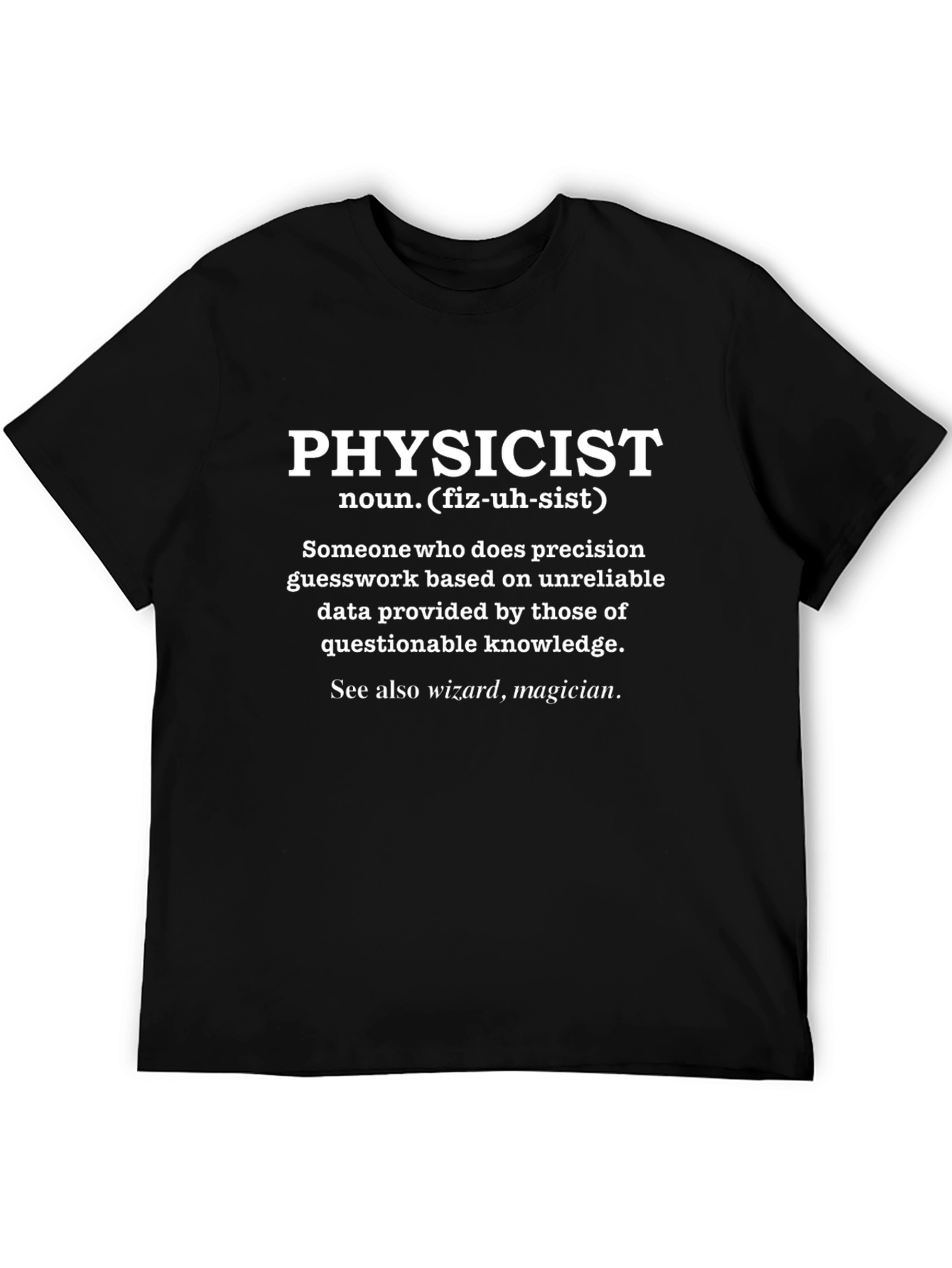 Physicist Definition T-Shirt - Science Humor Tee