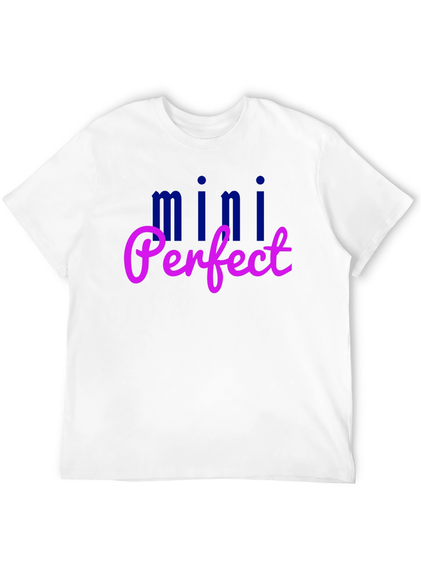 Mini Perfect T-Shirt - Fun Graphic Tee