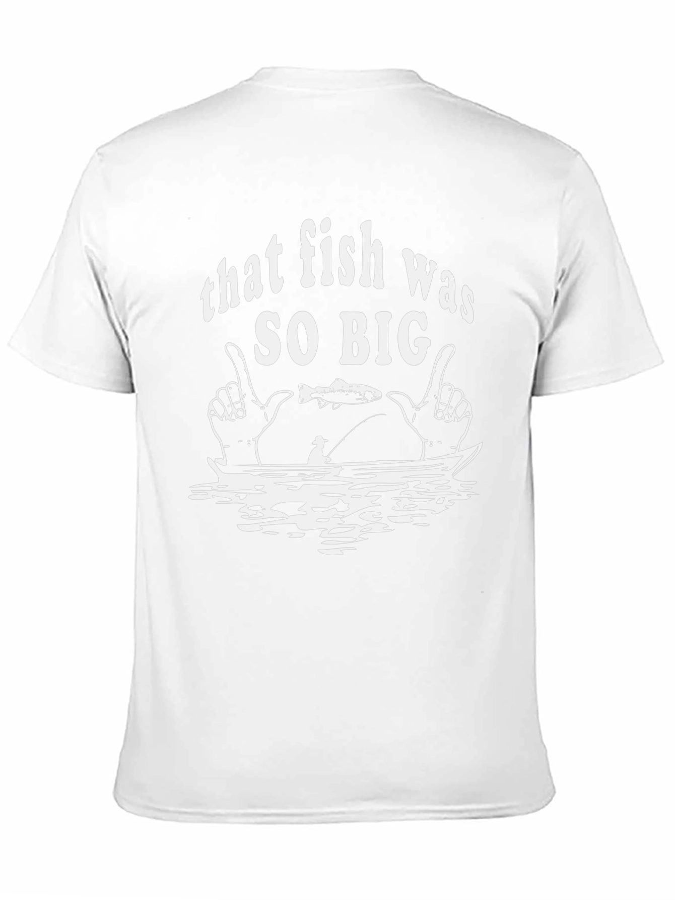 That Fish Was So Big Graphic T-Shirt