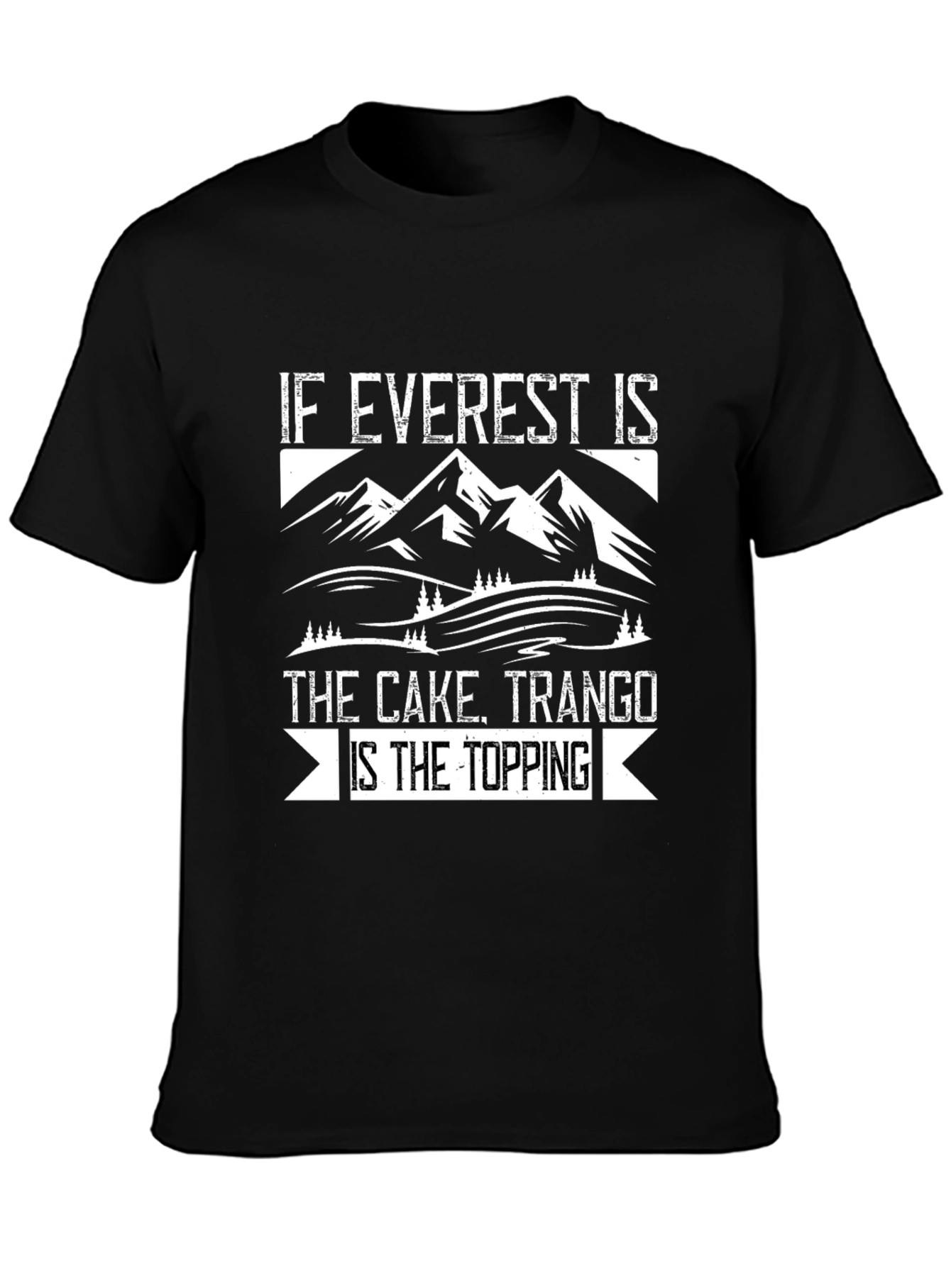 Everest Trango T-Shirt: Cake Topping Adventure Tee