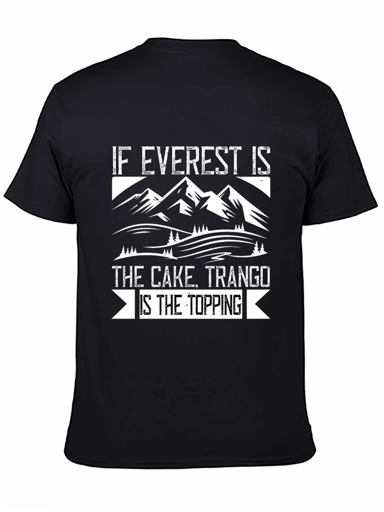 Everest Trango T-Shirt: Cake Topping Adventure Tee