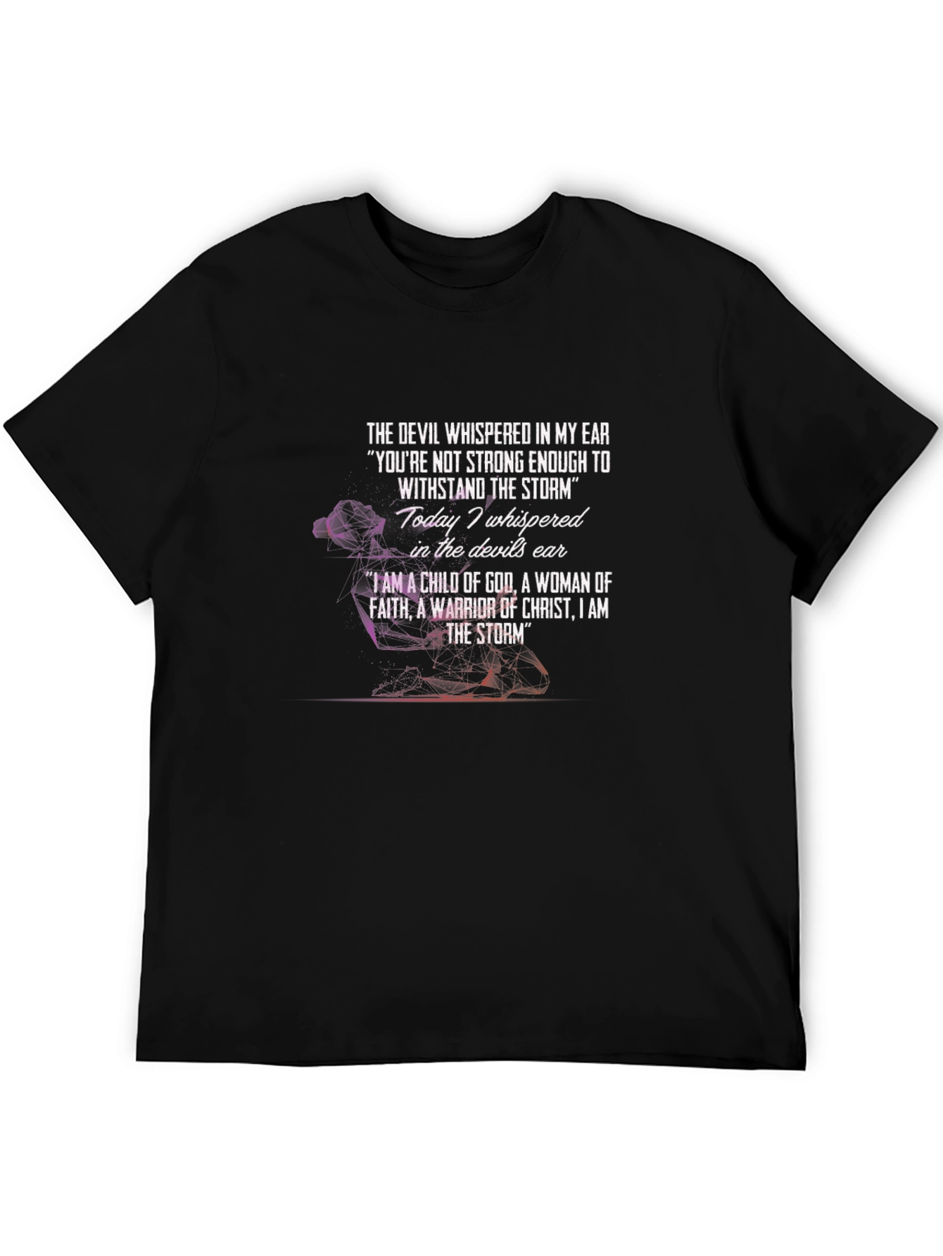 Woman of Faith T-Shirt: I Am The Storm