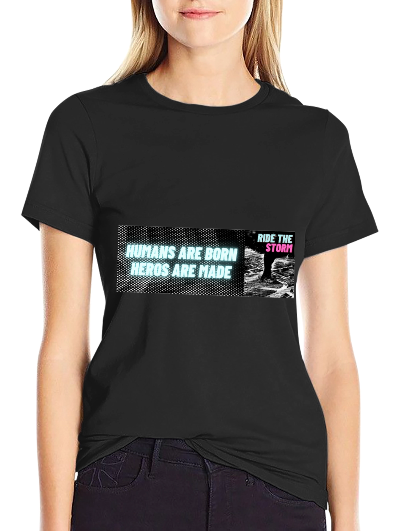Humans Are Born Heroes Are Made Black T-Shirt