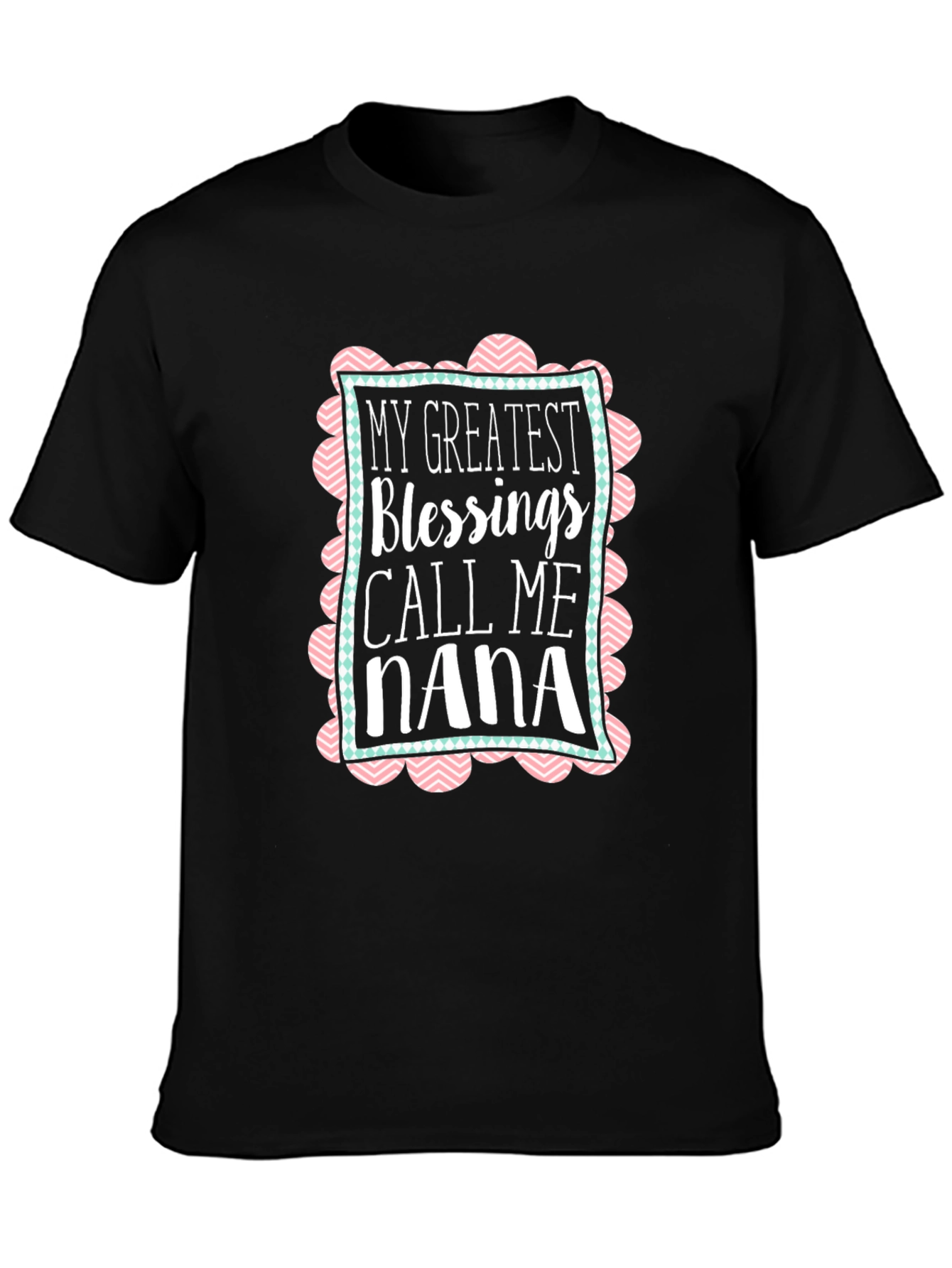 My Greatest Blessings Call Me Nana T-Shirt
