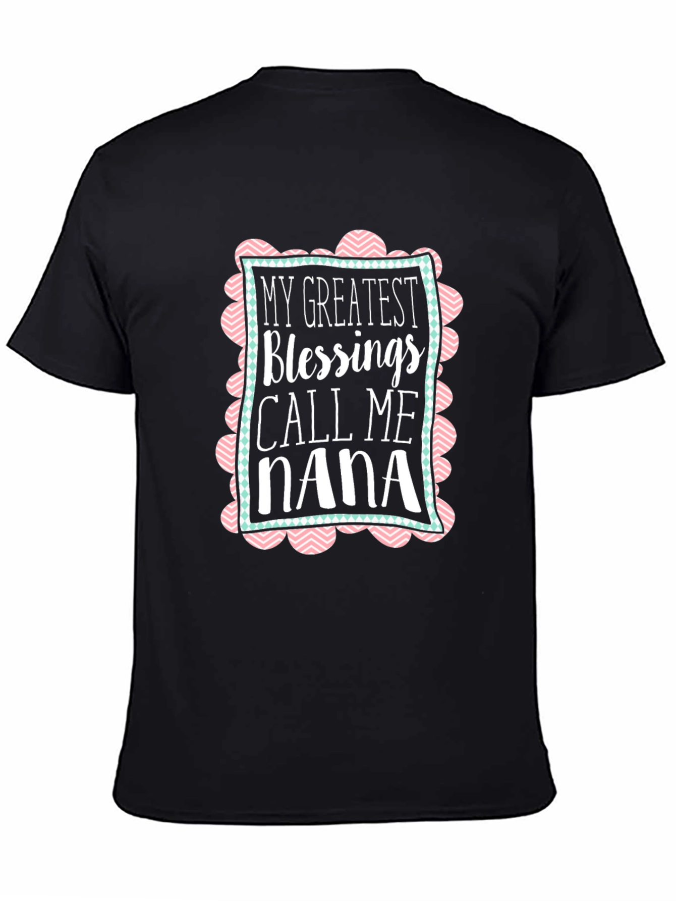 My Greatest Blessings Call Me Nana T-Shirt