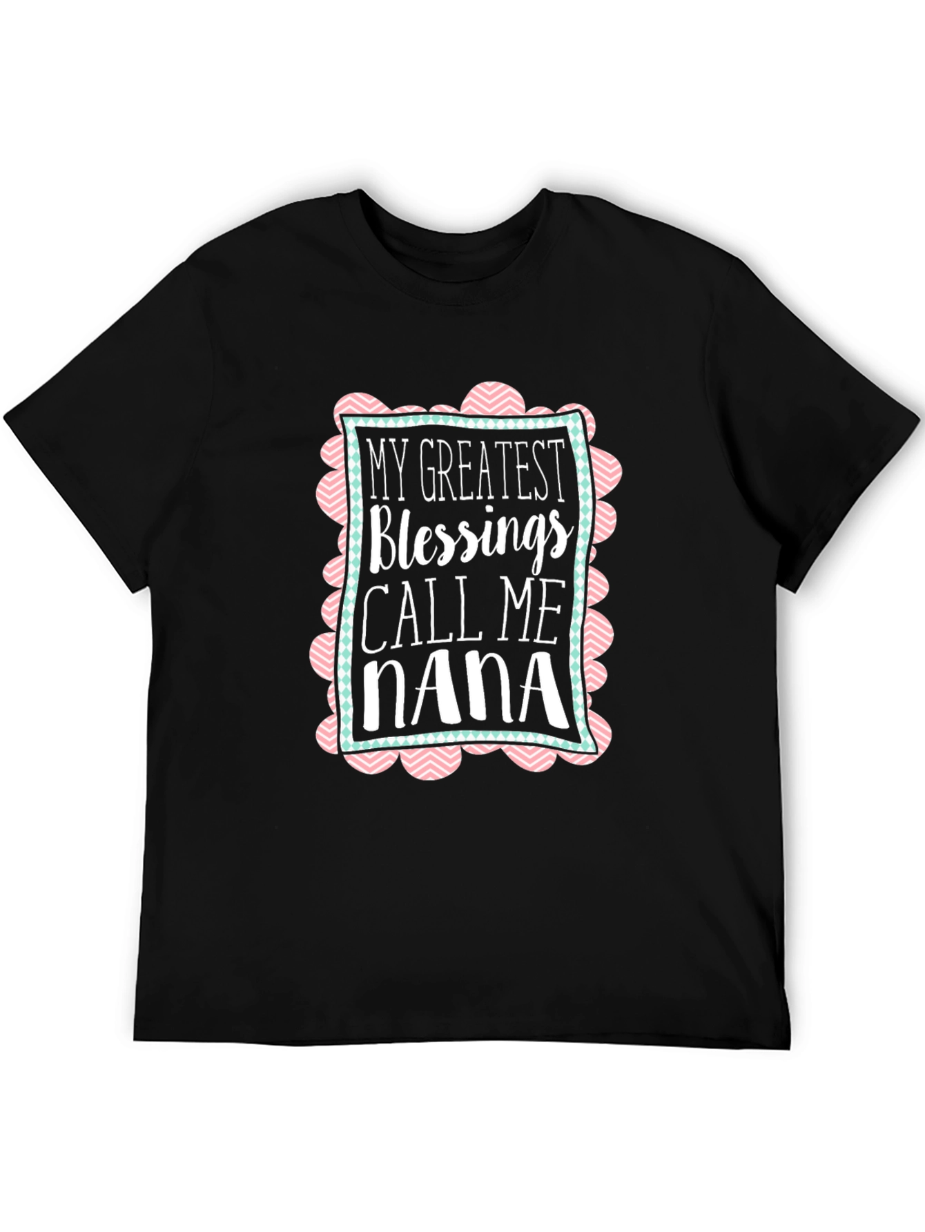 My Greatest Blessings Call Me Nana T-Shirt