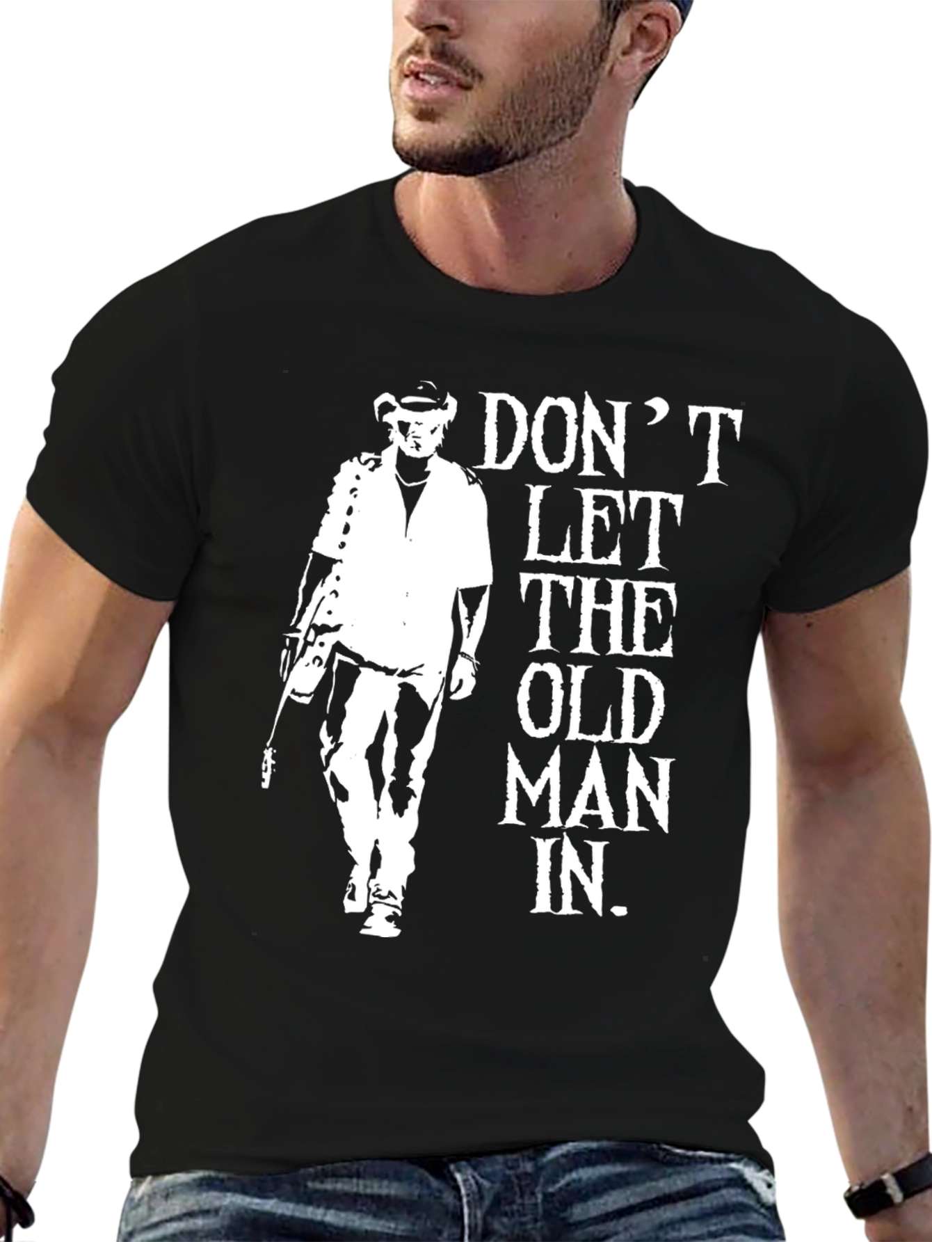 Dont Let The Old Man In Graphic T-Shirt
