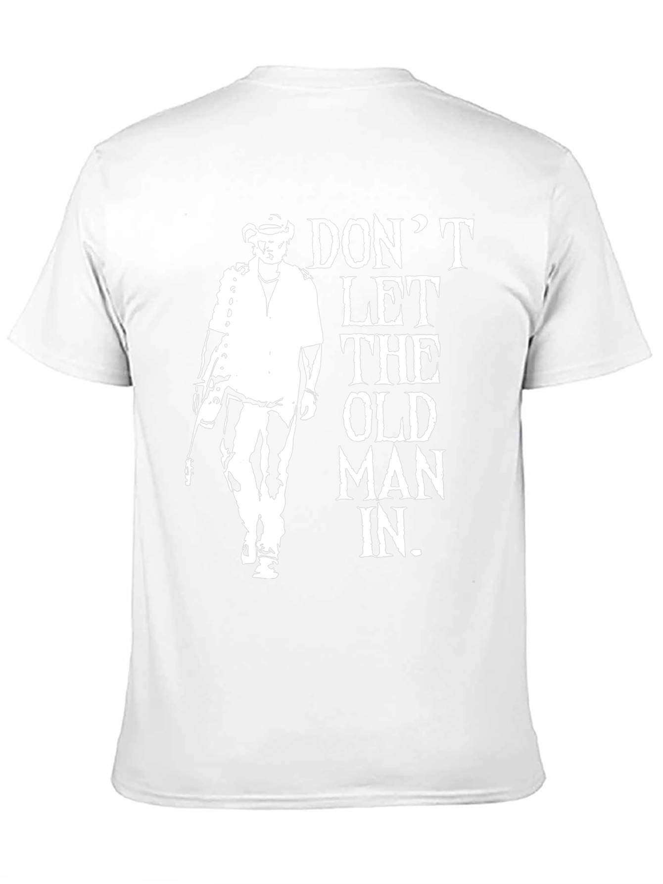 Dont Let The Old Man In Graphic T-Shirt