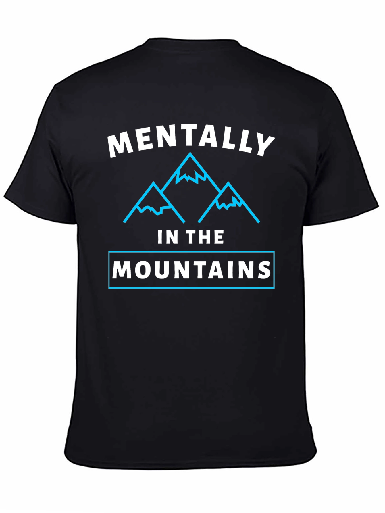 Mentally in the Mountains Graphic Tee