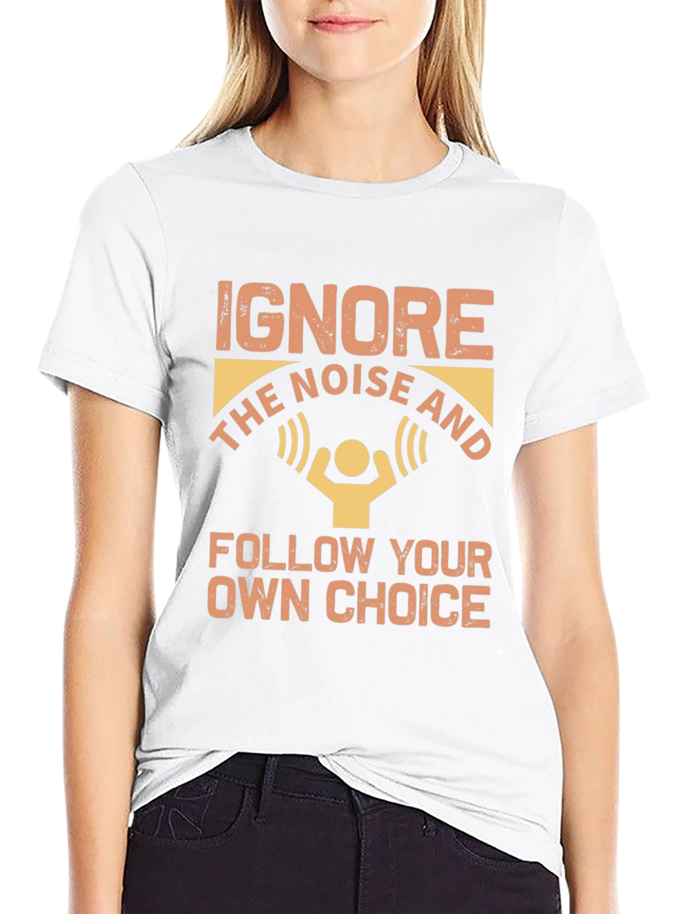 Ignore Noise Follow Choice T-Shirt