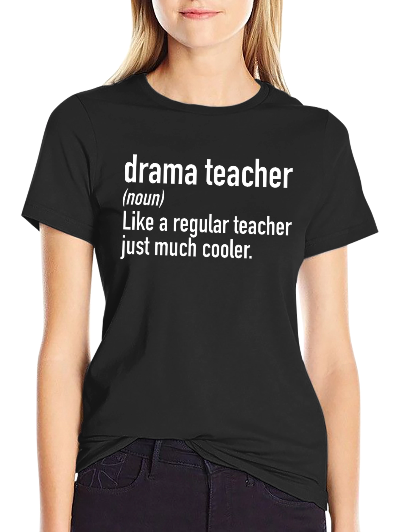 Drama Teacher Definition T-Shirt