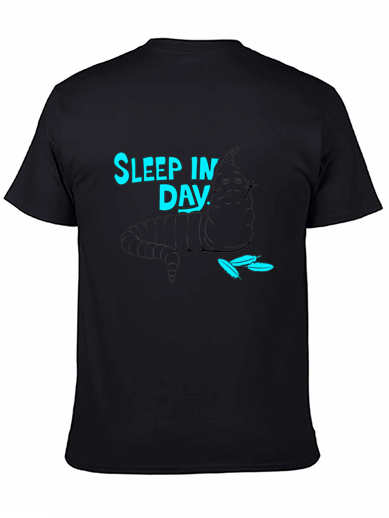 Sleep In Day T-Shirt