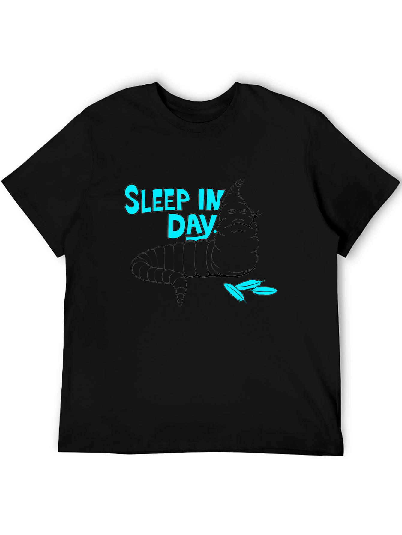 Sleep In Day T-Shirt