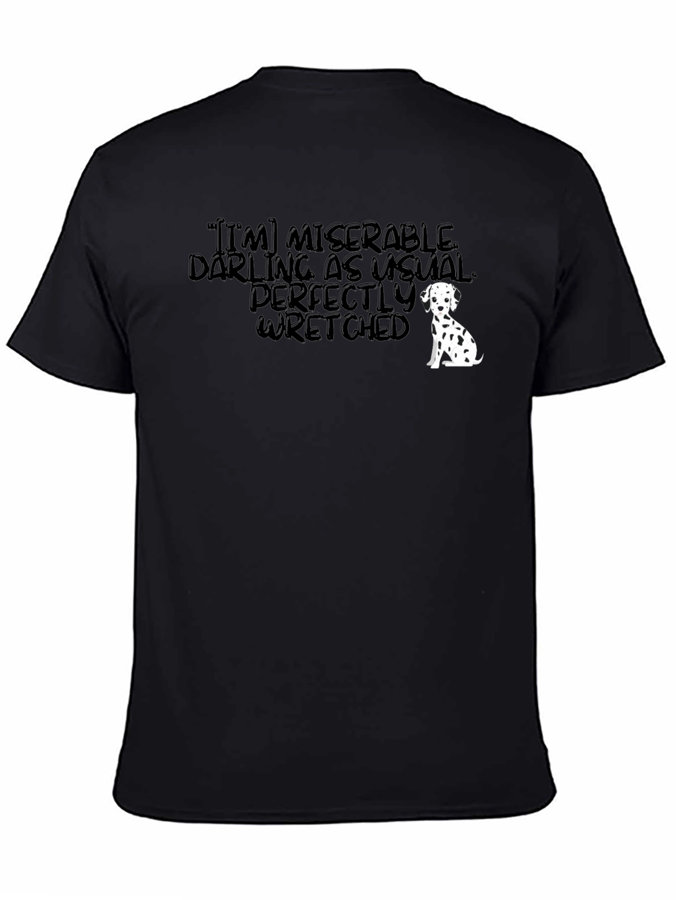 Miserable Darling Graphic Tee - Unisex Black T-Shirt