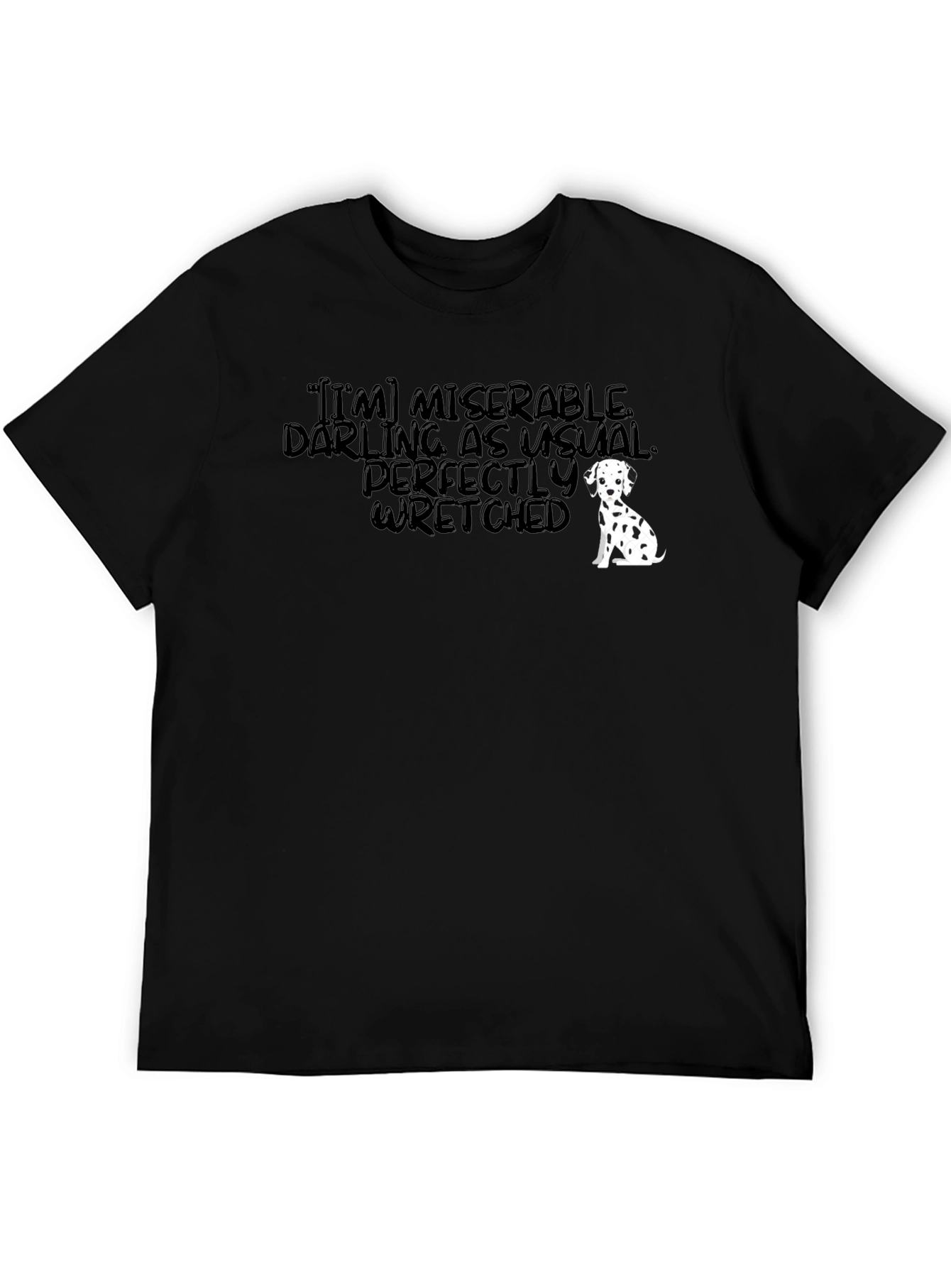Miserable Darling Graphic Tee - Unisex Black T-Shirt