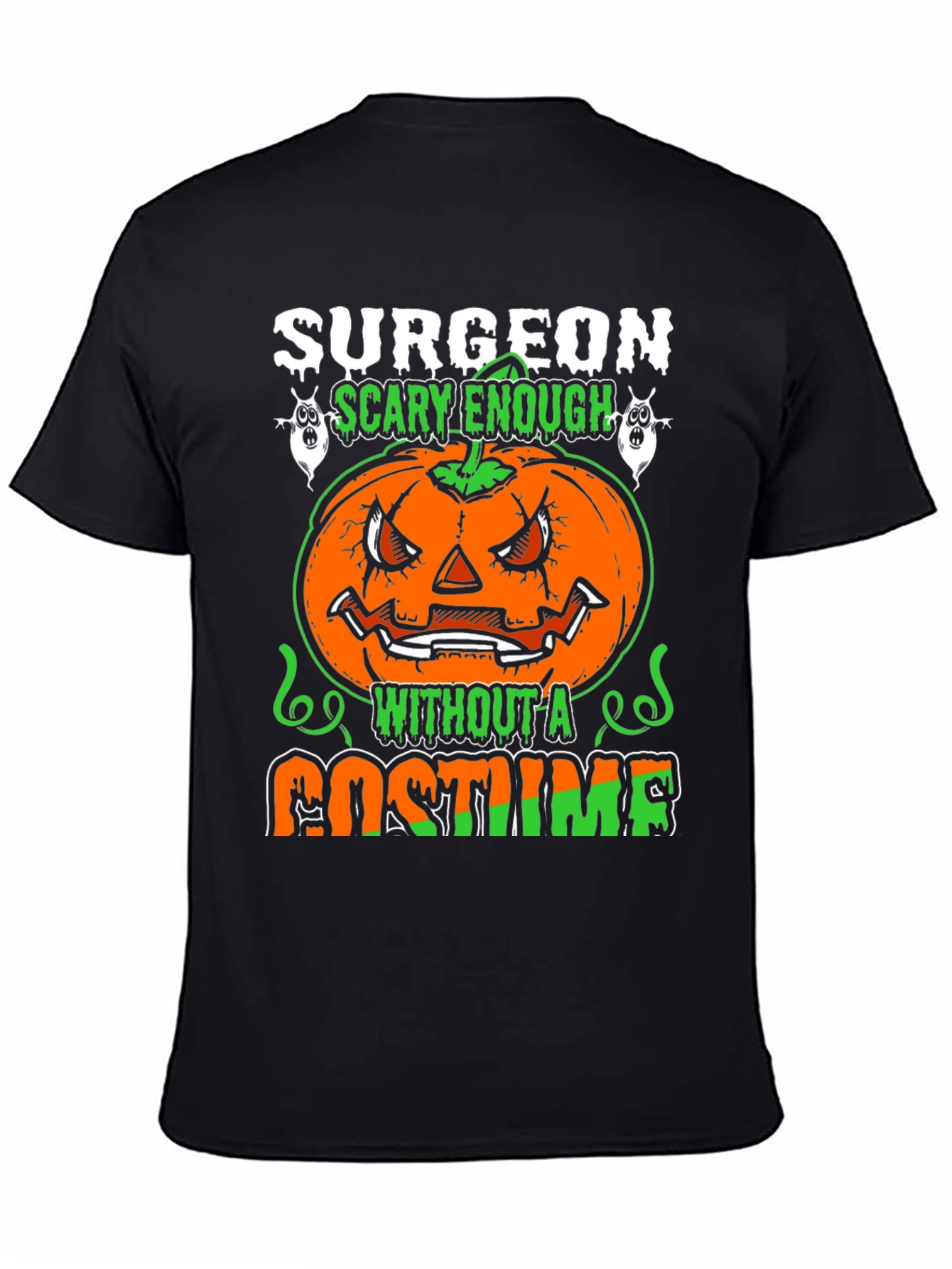 Surgeon Scary Enough Halloween T-Shirt
