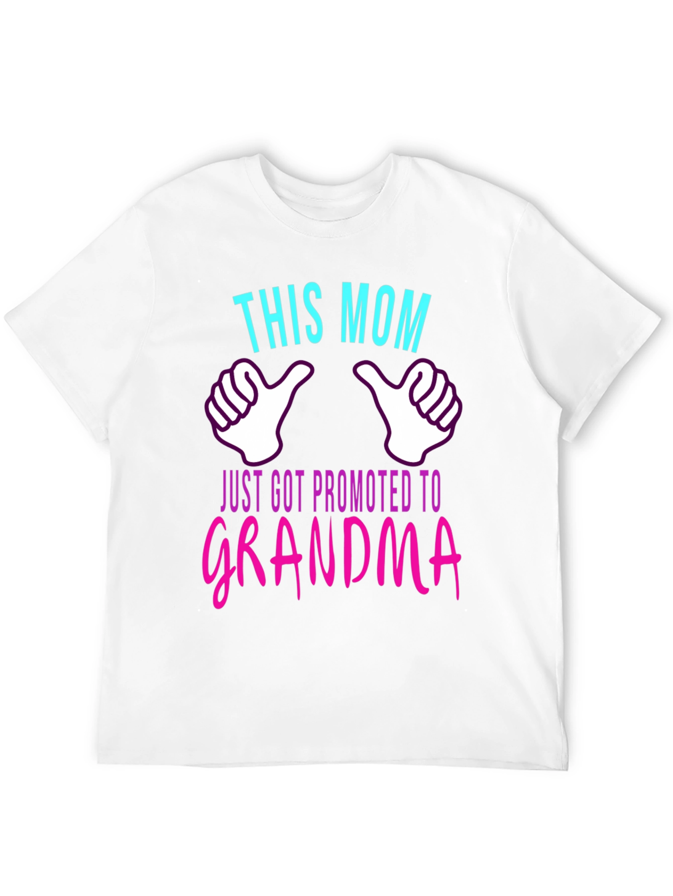 This Mom Just Got Promoted to Grandma T-Shirt