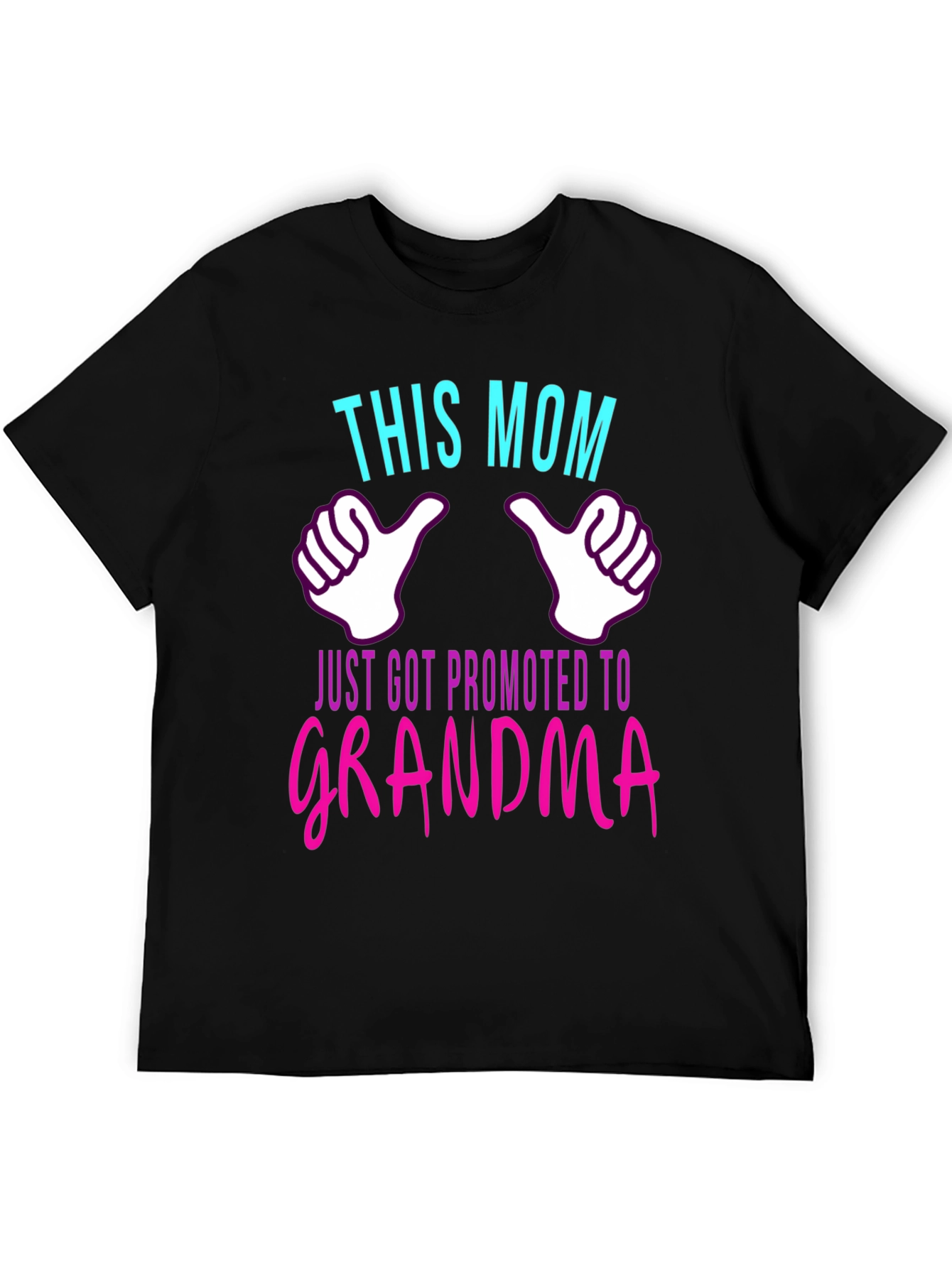 This Mom Just Got Promoted to Grandma T-Shirt