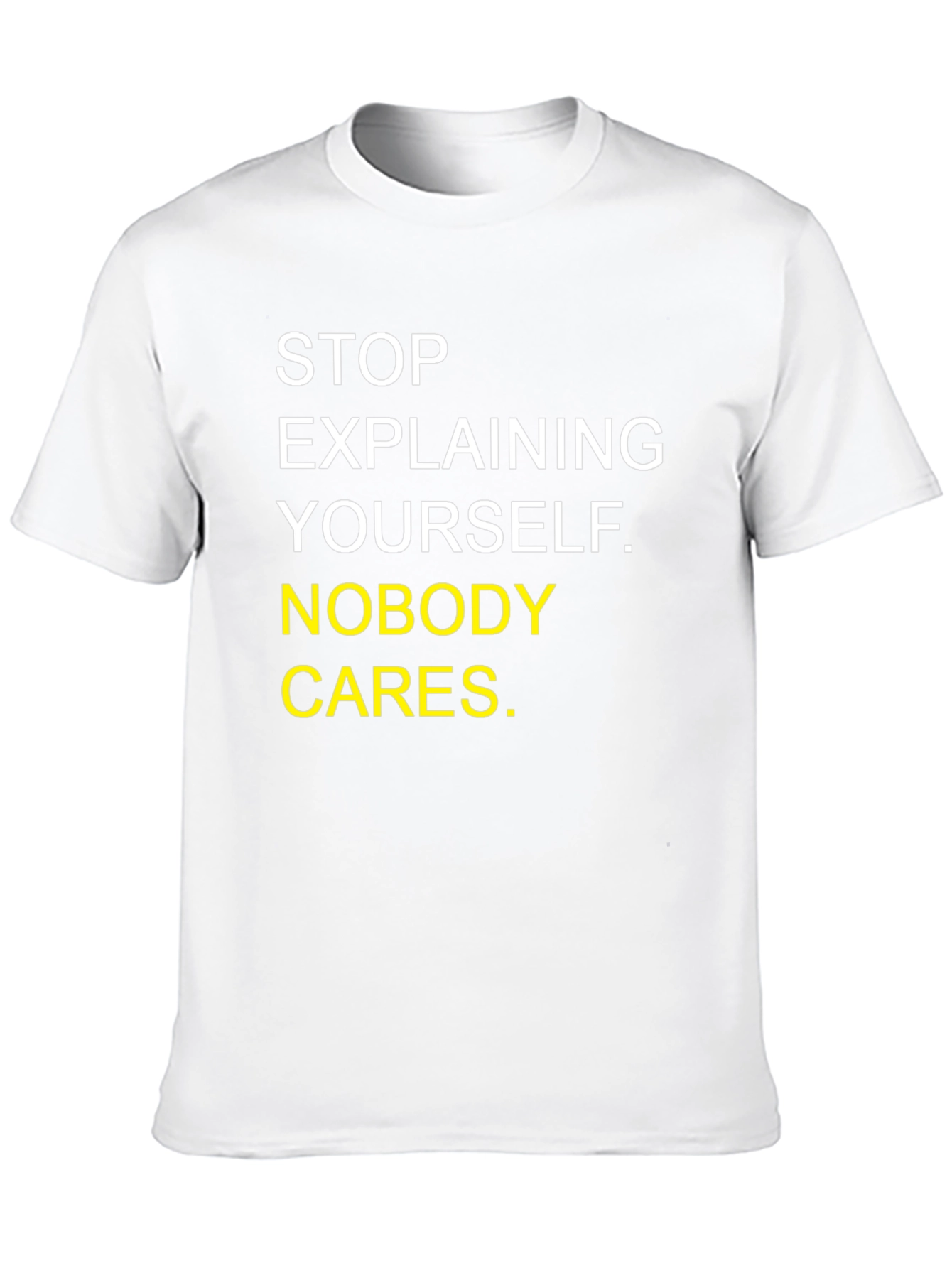 Sarcastic Graphic Tee - Nobody Cares T-Shirt