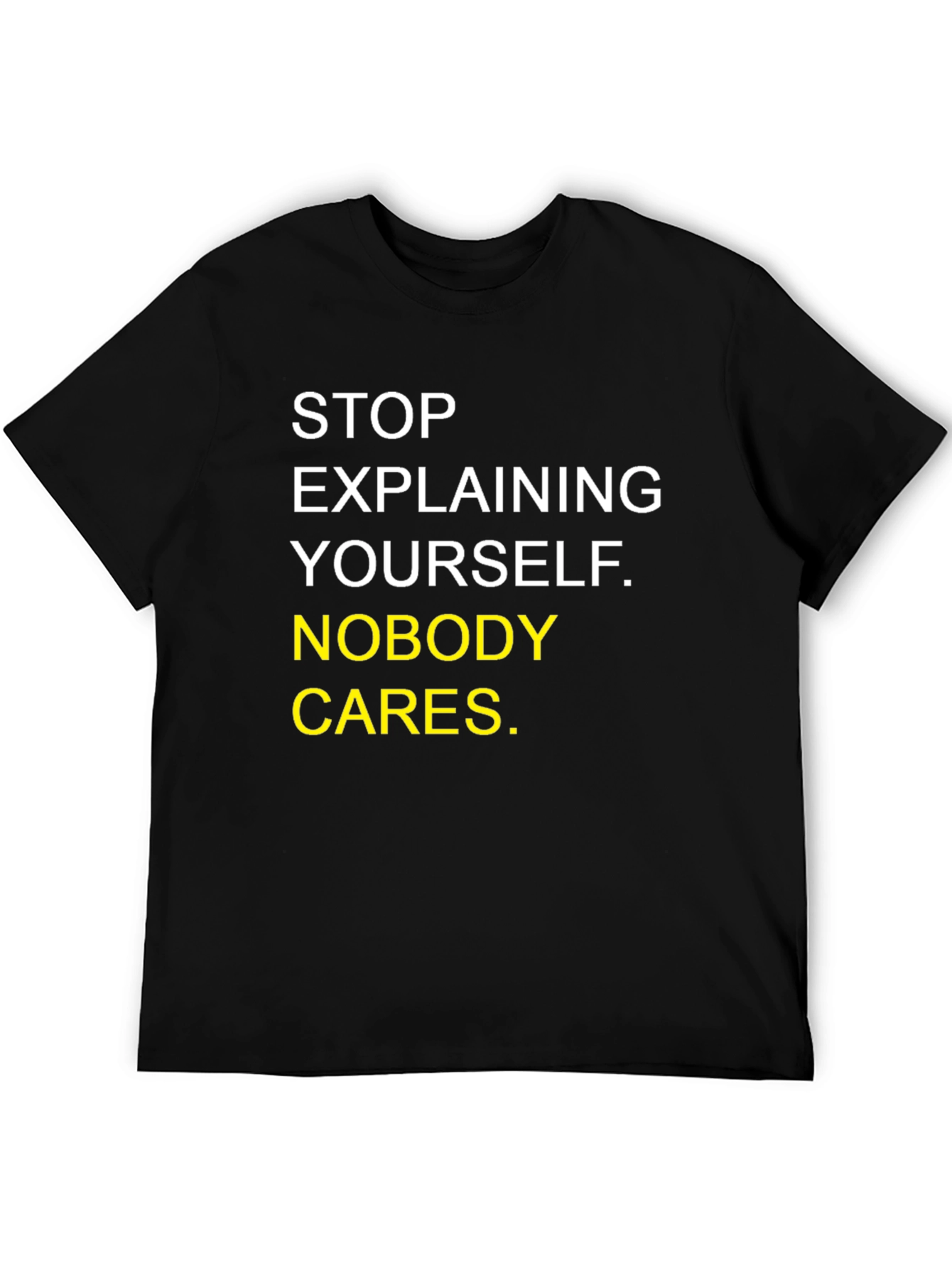 Sarcastic Graphic Tee - Nobody Cares T-Shirt
