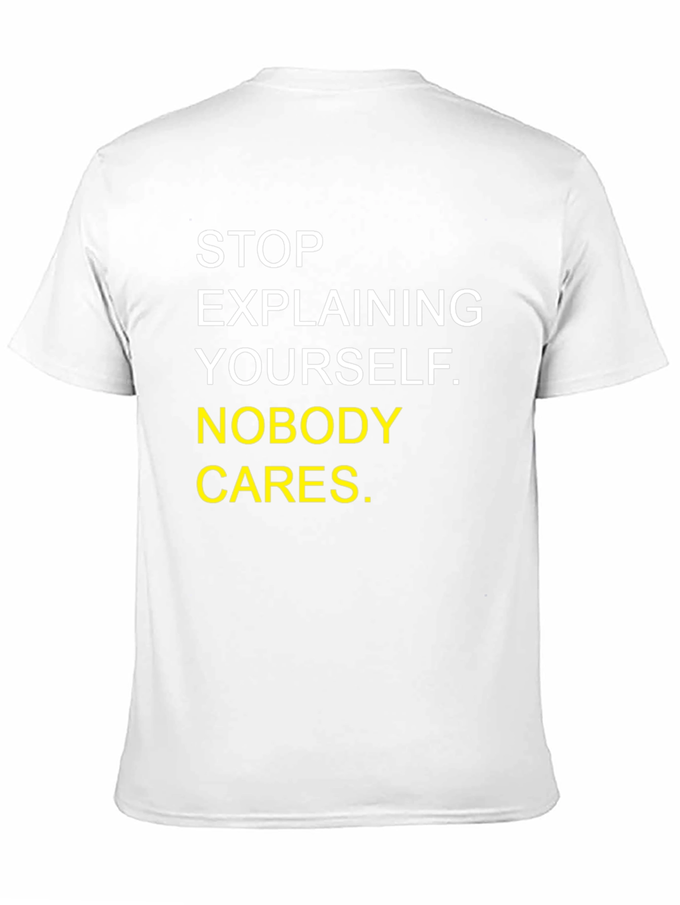 Sarcastic Graphic Tee - Nobody Cares T-Shirt