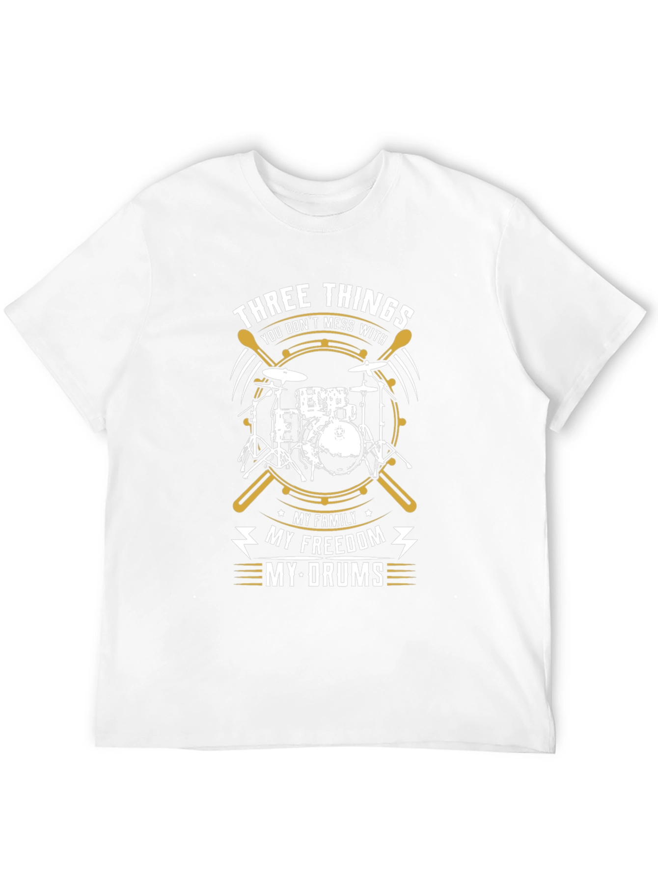 Drummer T-Shirt - Three Things You Dont Mess With