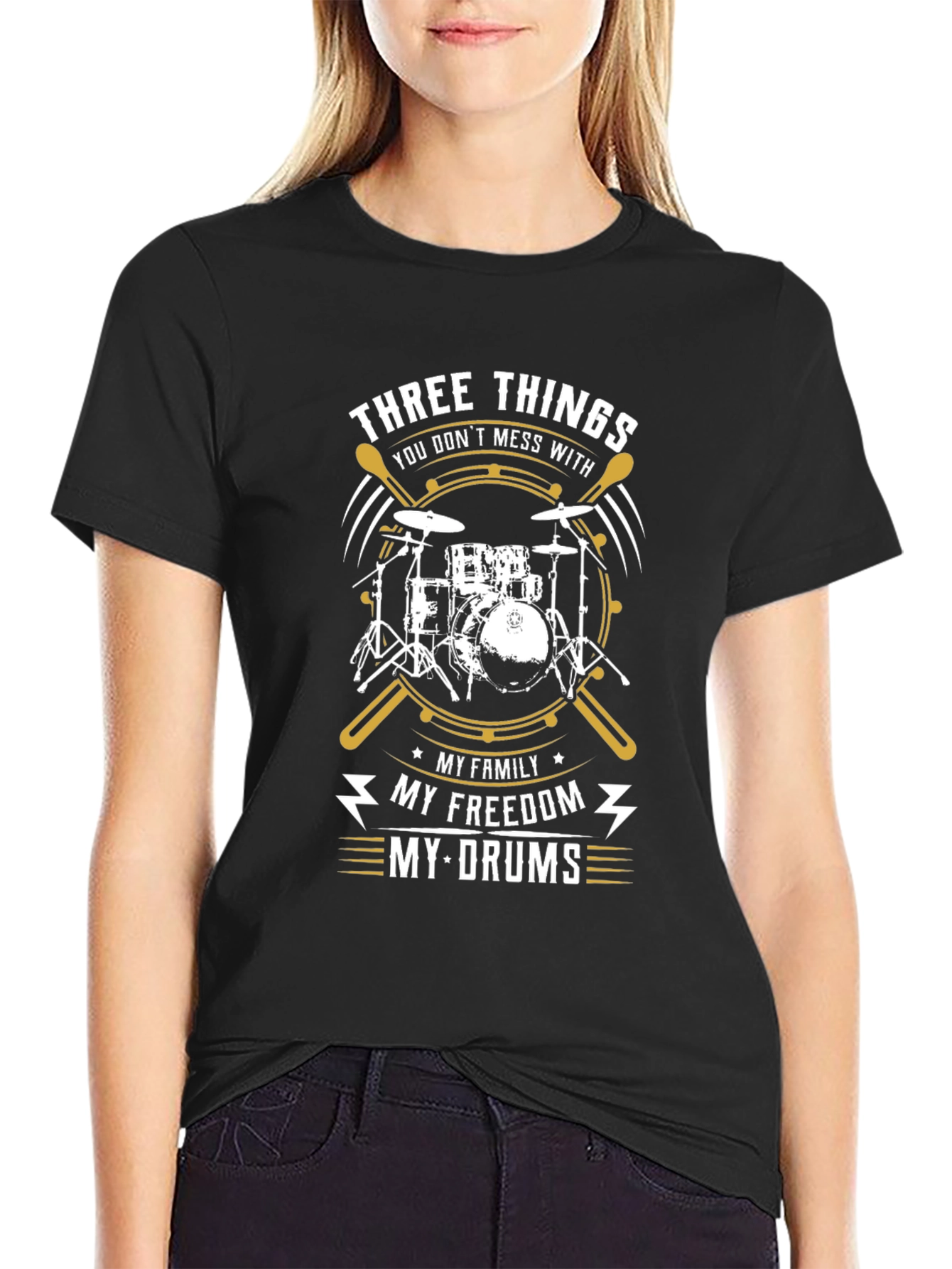 Drummer T-Shirt - Three Things You Dont Mess With