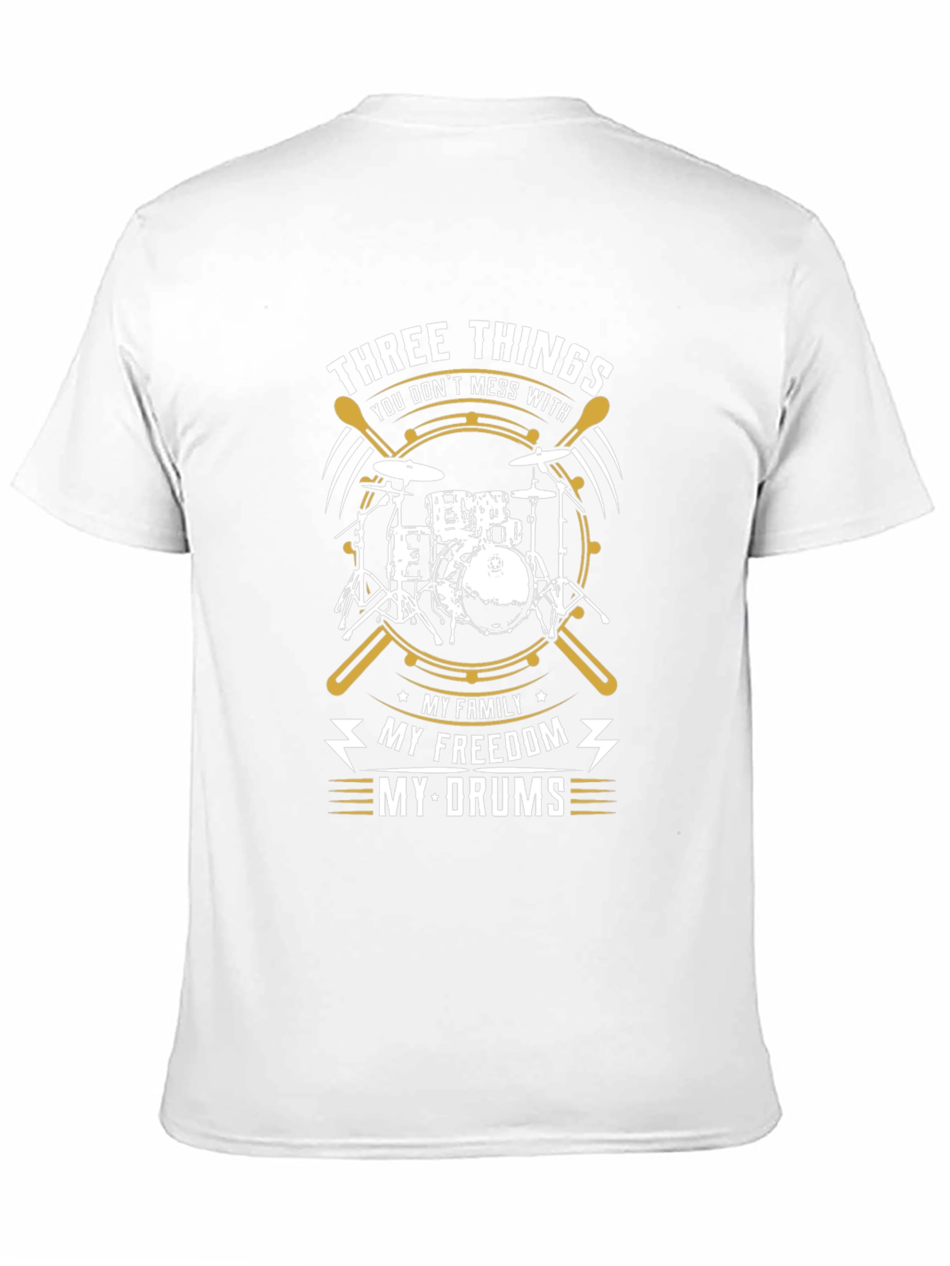 Drummer T-Shirt - Three Things You Dont Mess With