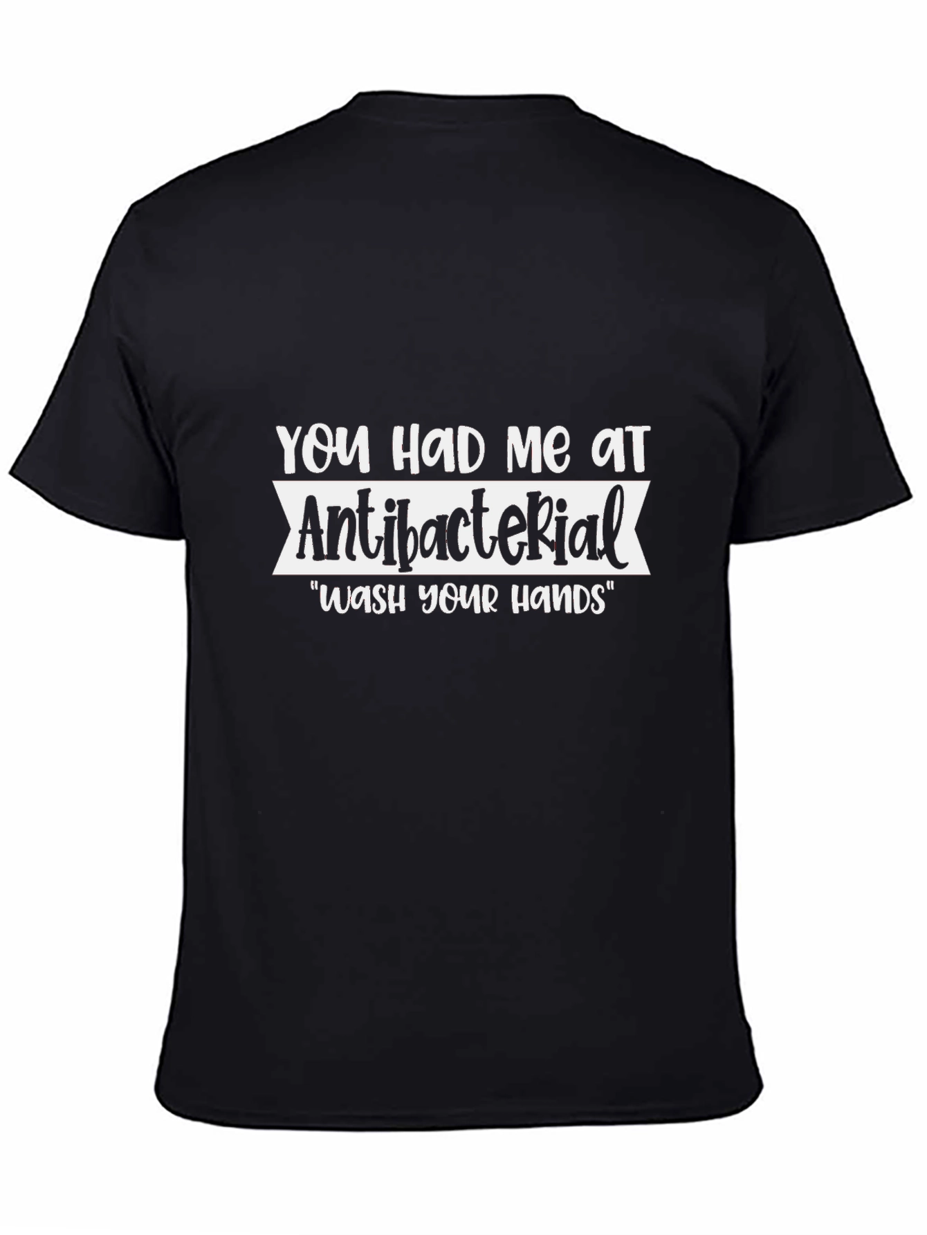 Antibacterial Wash Your Hands Graphic Tee