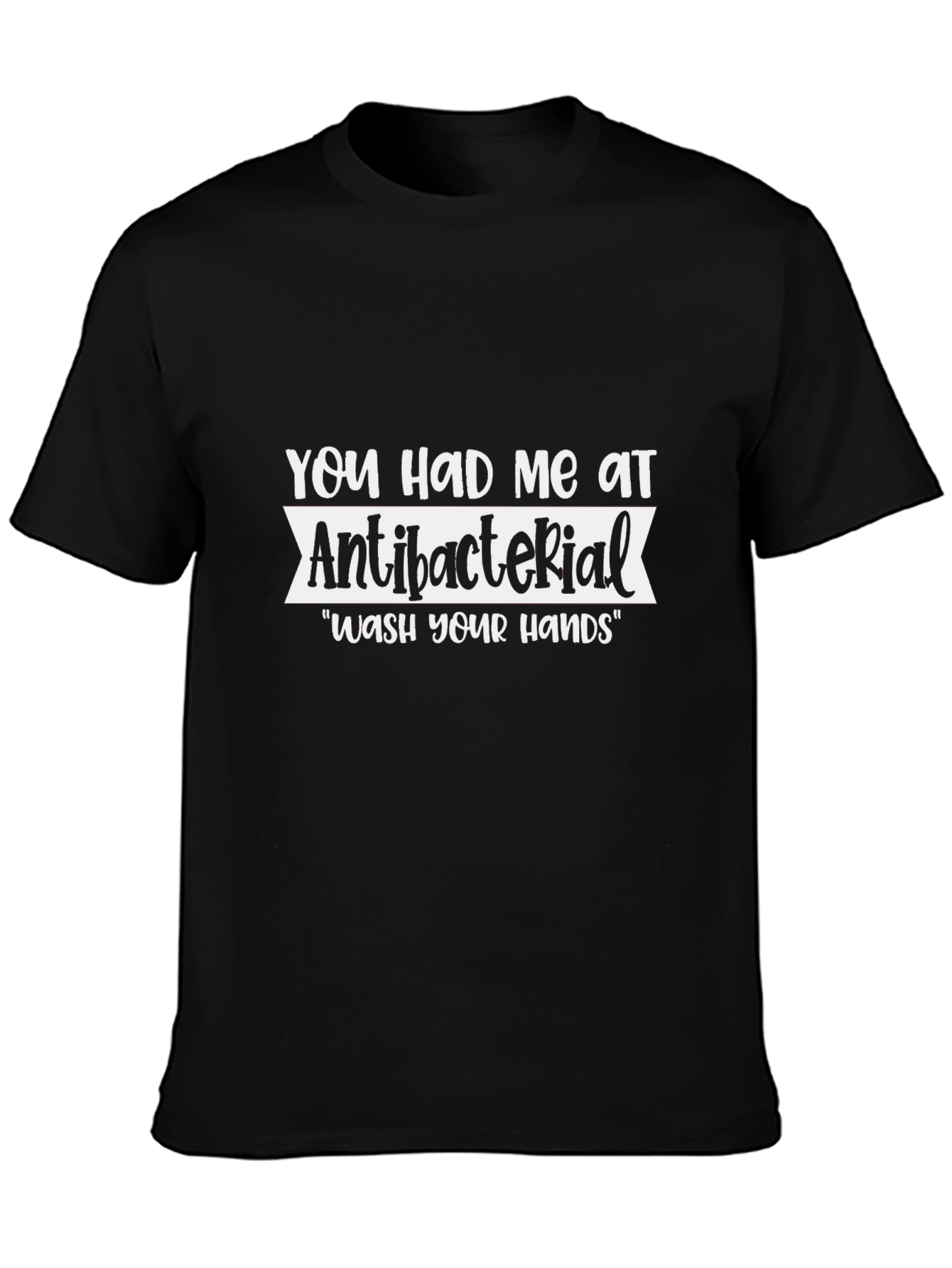 Antibacterial Wash Your Hands Graphic Tee
