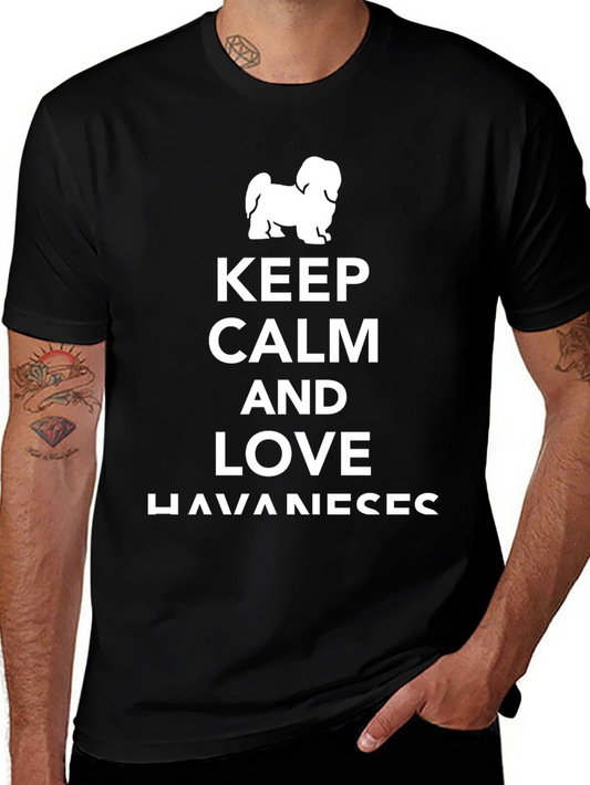 Keep Calm and Love Havanese T-Shirt