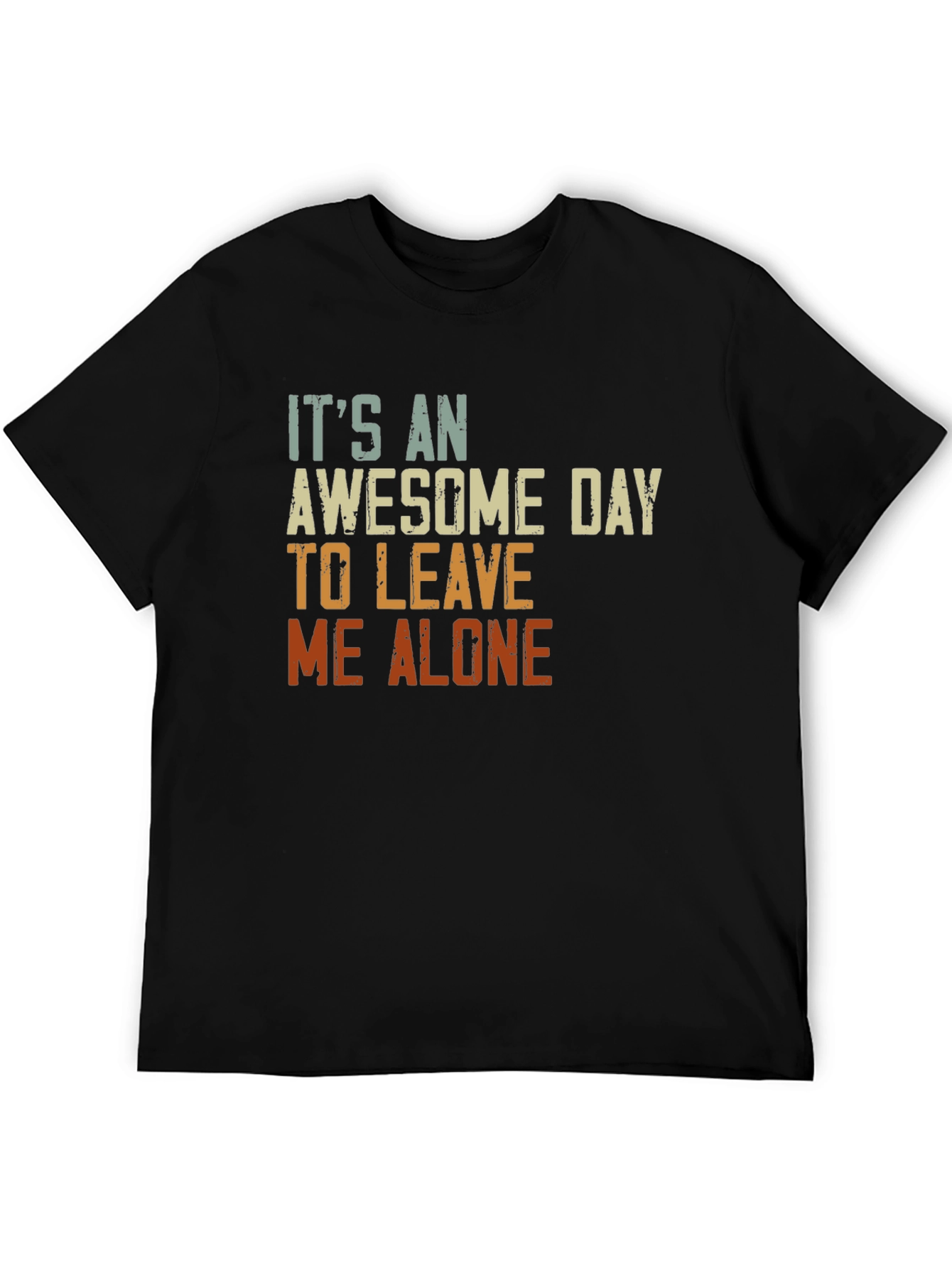 Awesome Day To Leave Me Alone Graphic Tee