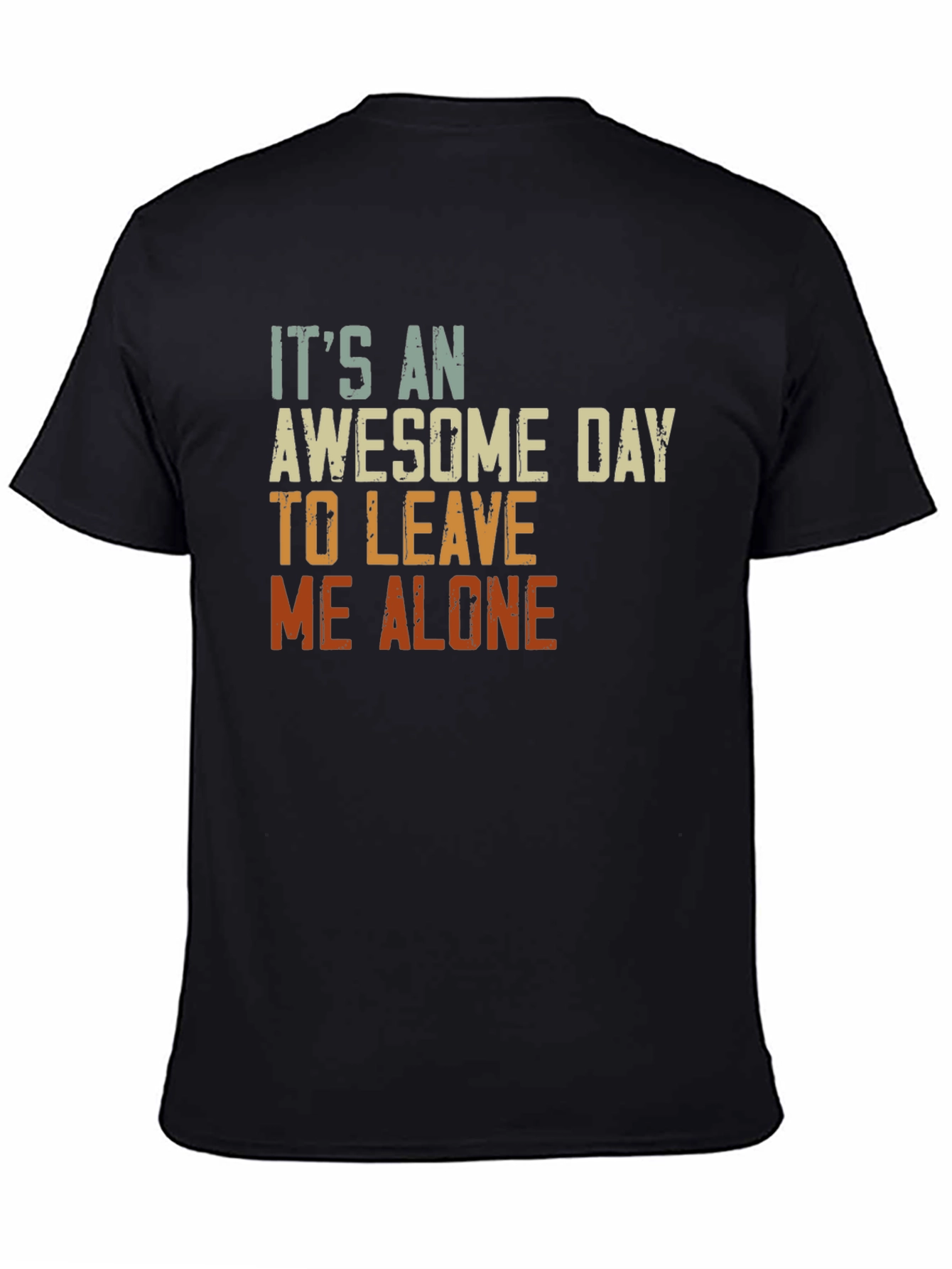 Awesome Day To Leave Me Alone Graphic Tee