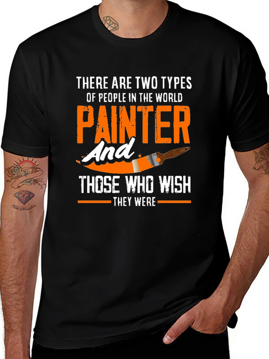 Painter T-Shirt: Two Types of People in the World
