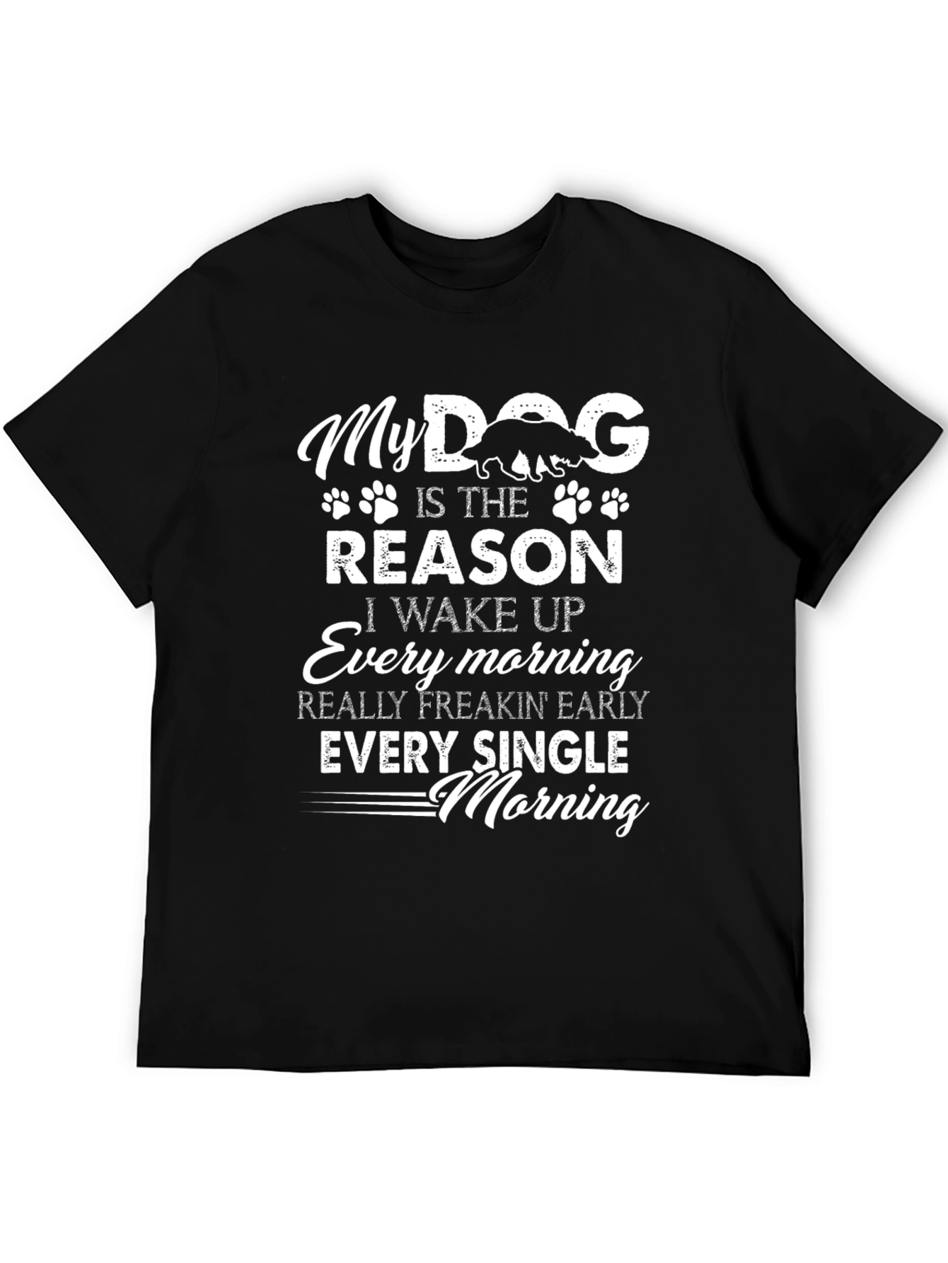 My Dog is the Reason Graphic Tee