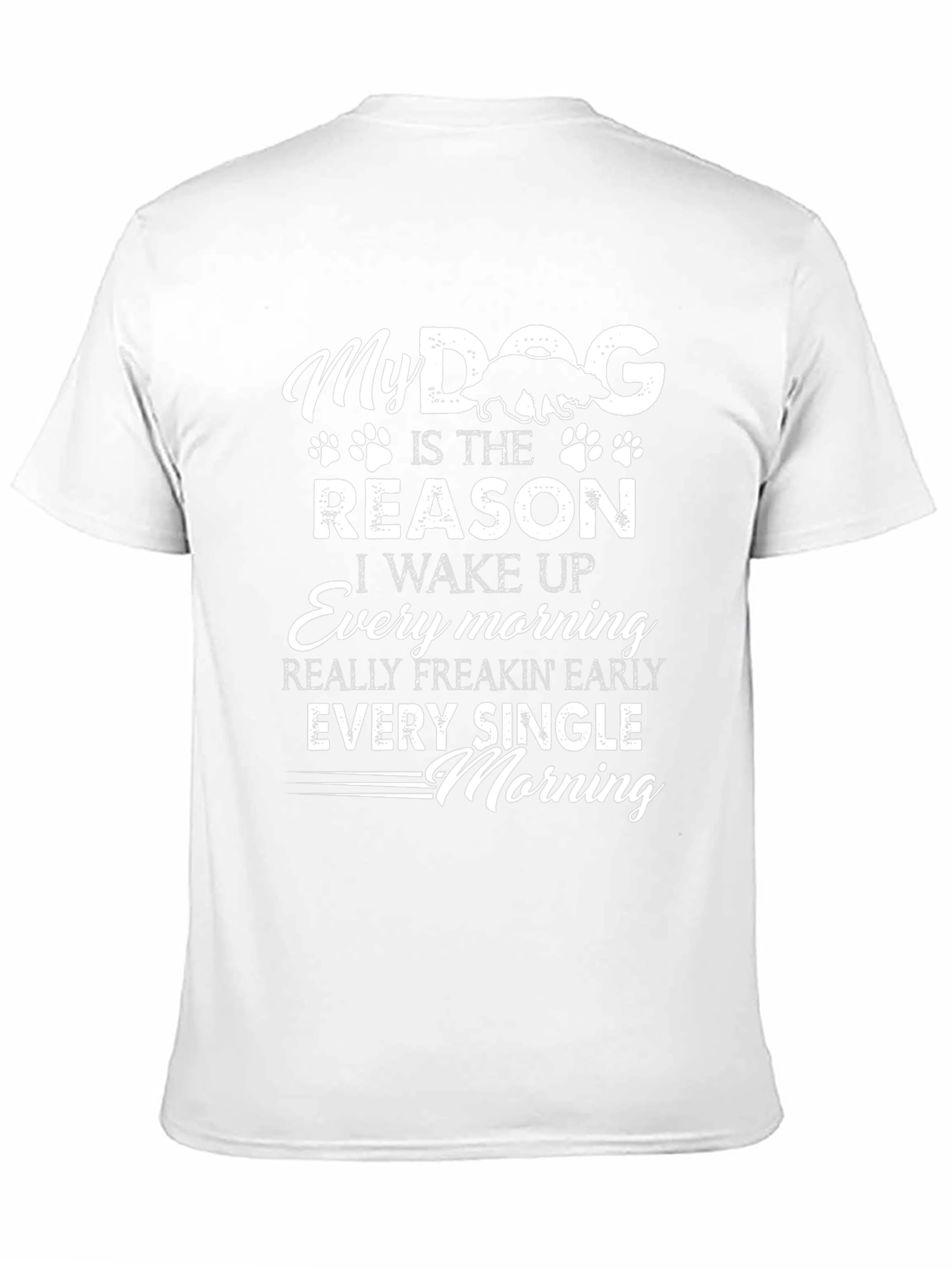 My Dog is the Reason Graphic Tee