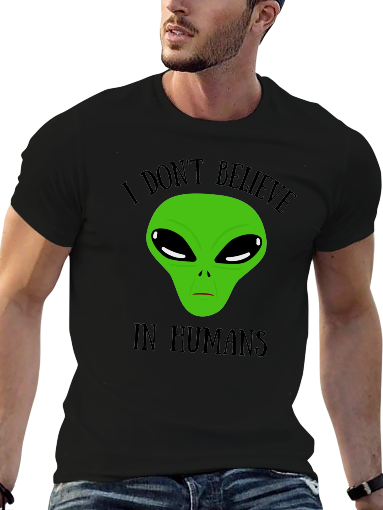 I Dont Believe In Humans Alien T-Shirt