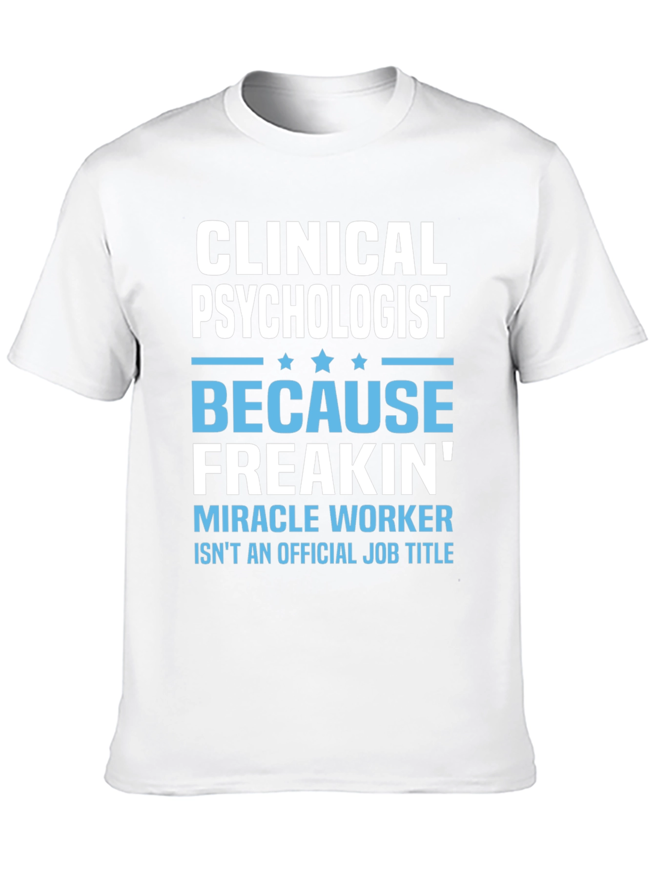 Clinical Psychologist Graphic Tee