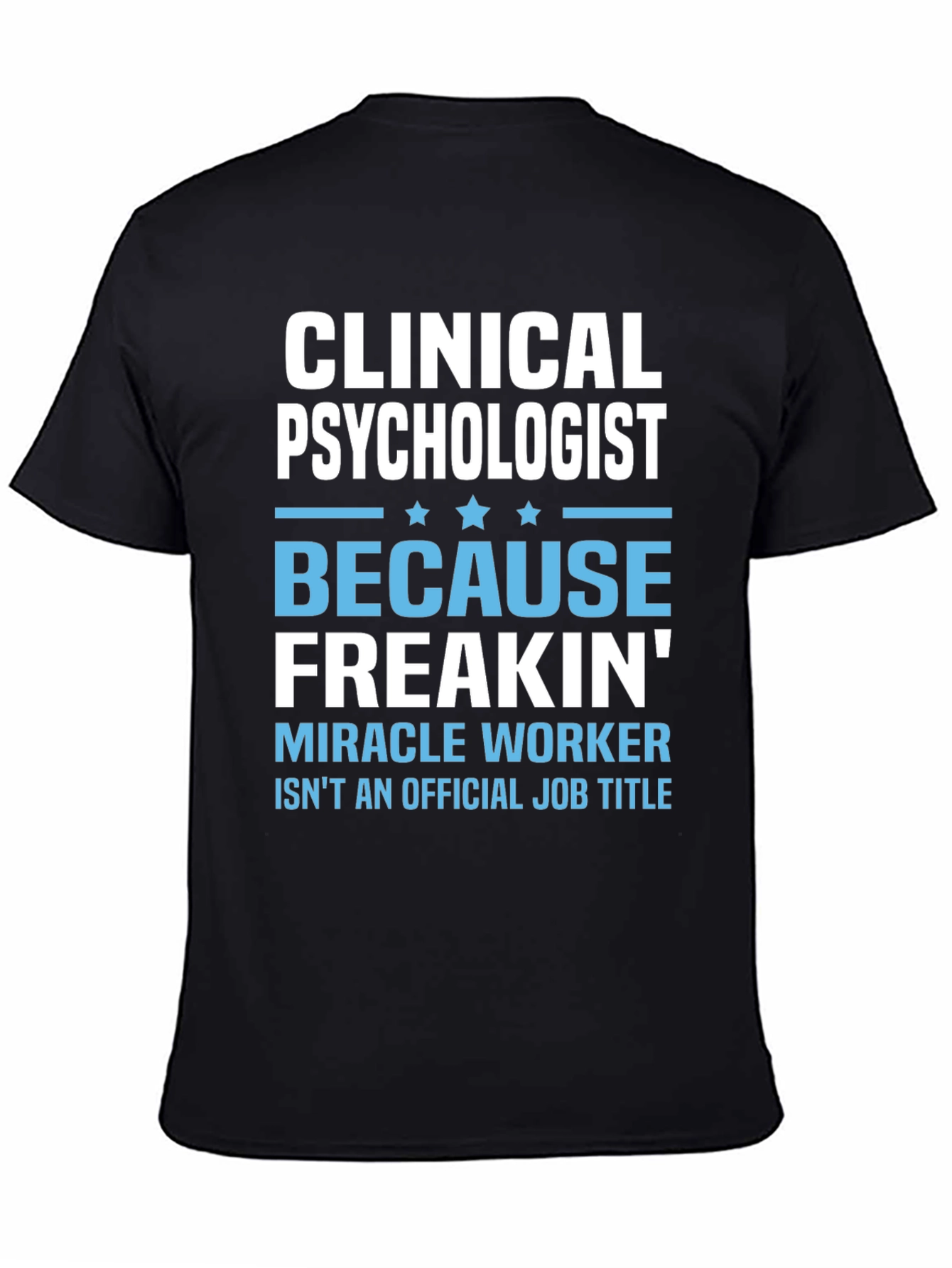 Clinical Psychologist Graphic Tee