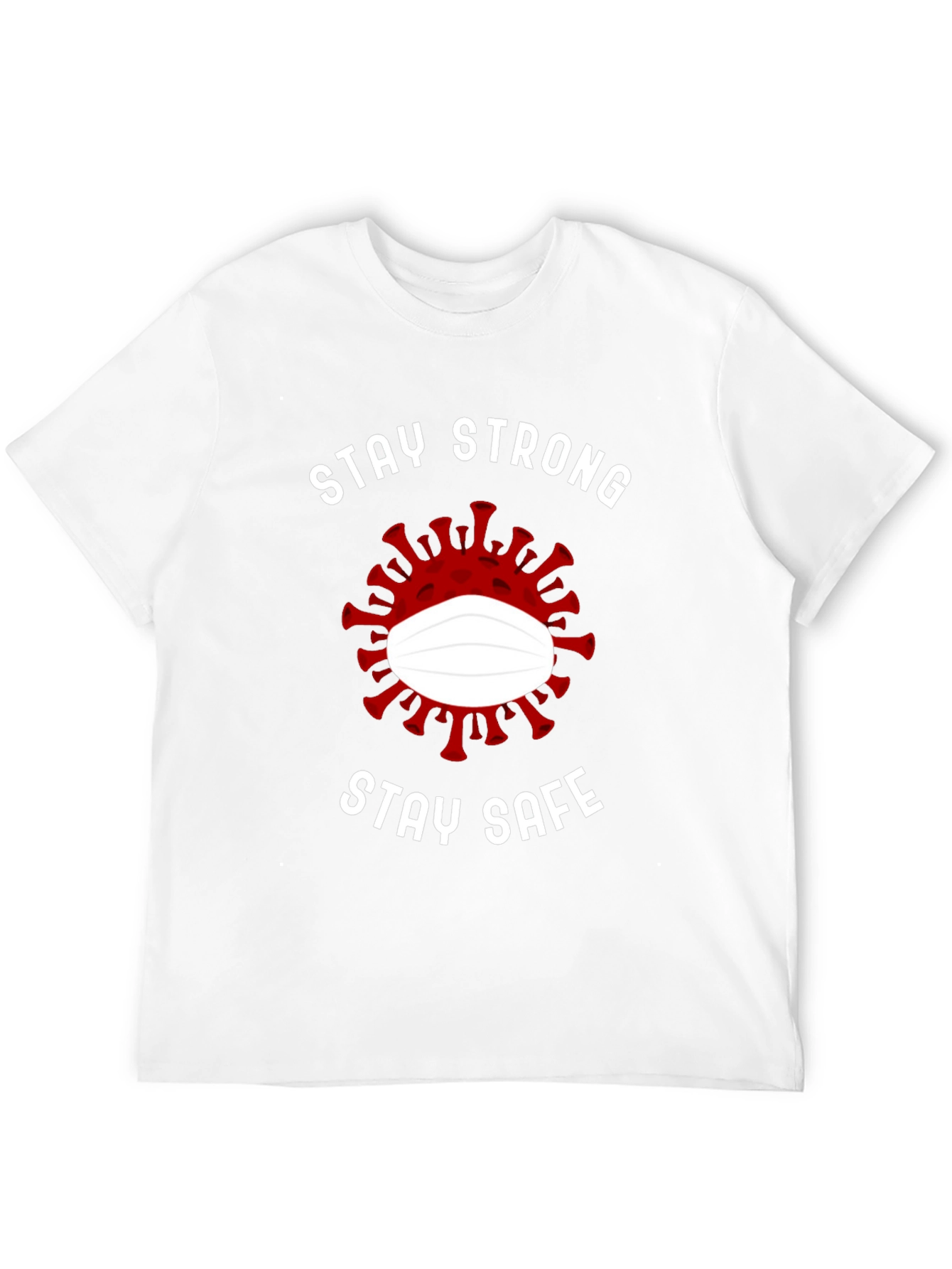 Stay Strong Stay Safe Graphic Tee
