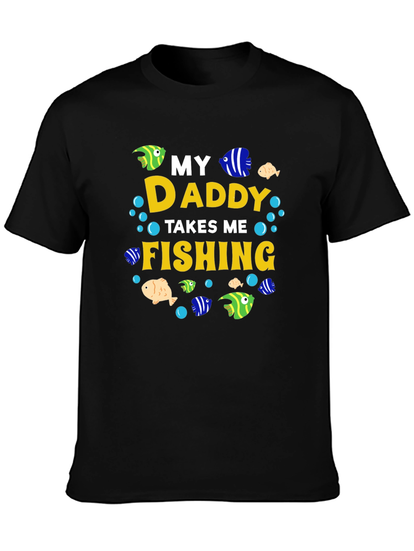 My Daddy Takes Me Fishing T-Shirt