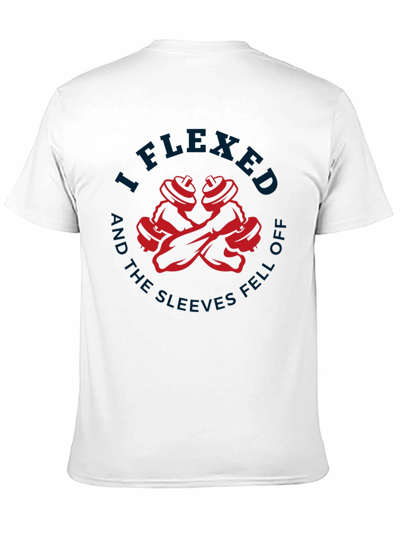 I Flexed Sleeves Fell Off T-Shirt