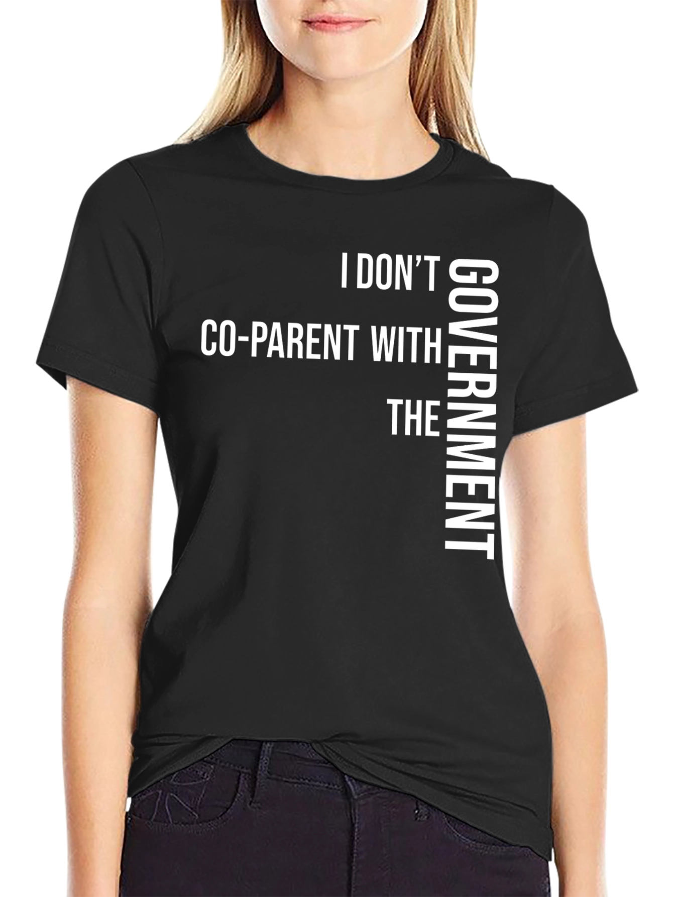 I DONT CO-PARENT WITH THE GOVERNMENT T-Shirt