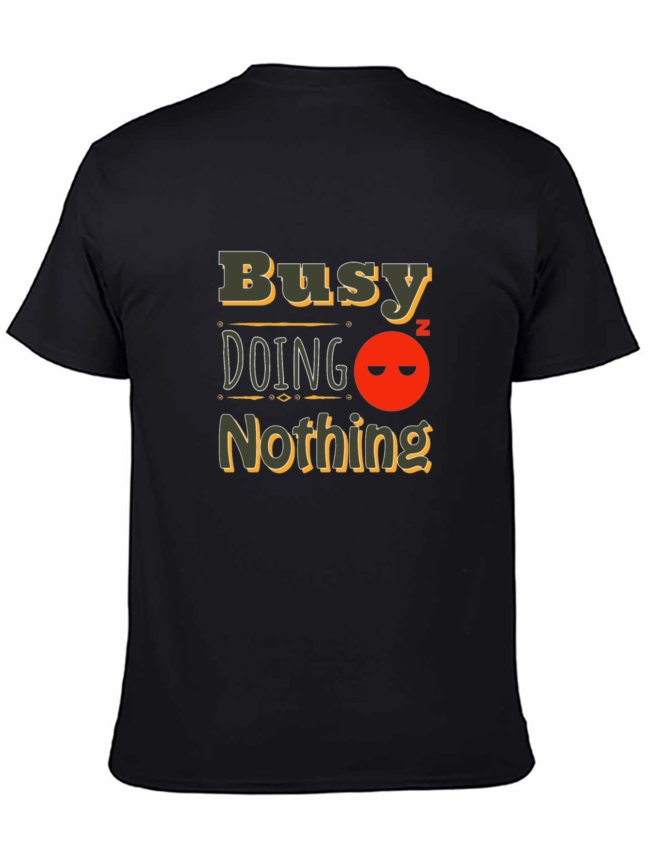 Busy Doing Nothing Black T-Shirt