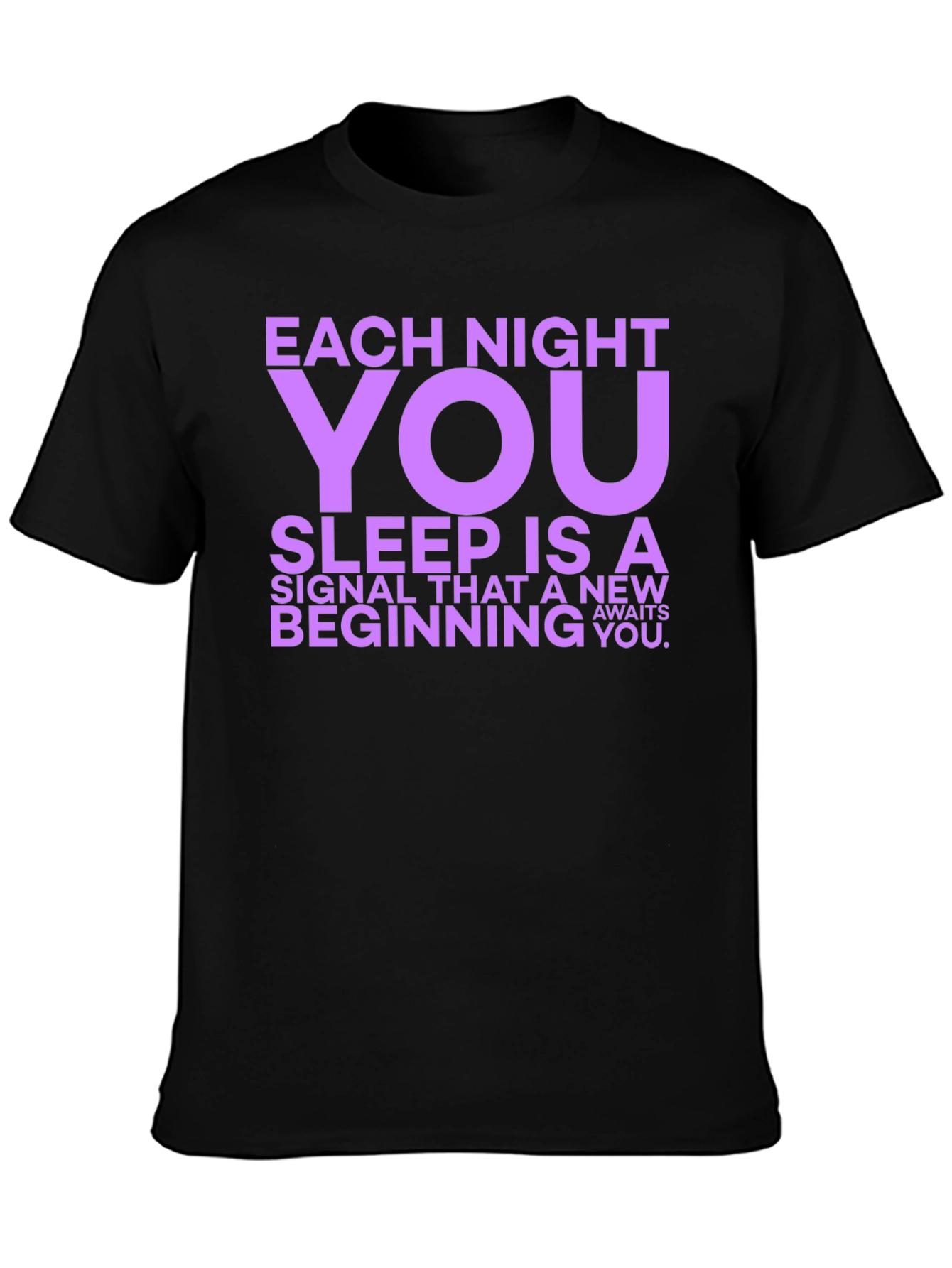 Each Night You Sleep Graphic Tee