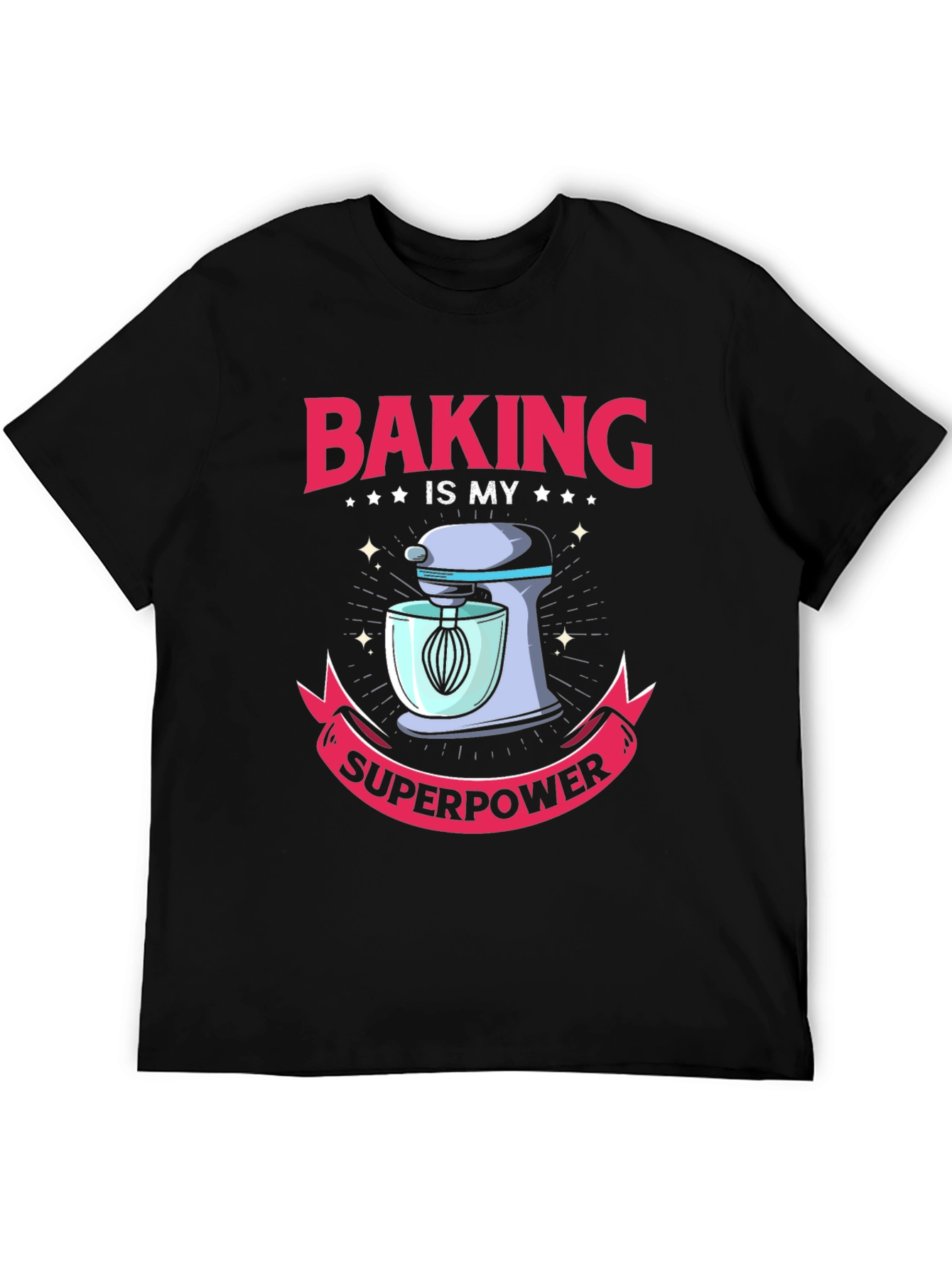 Baking is My Superpower Graphic T-Shirt
