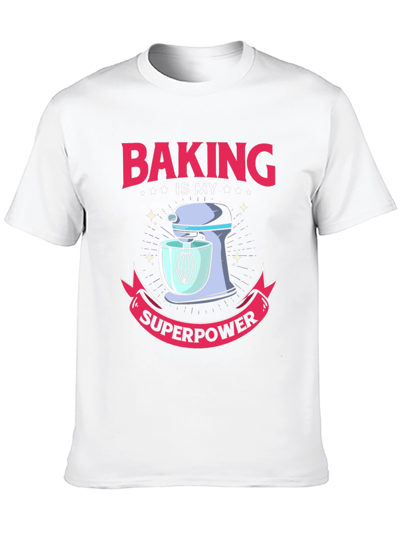 Baking is My Superpower Graphic T-Shirt