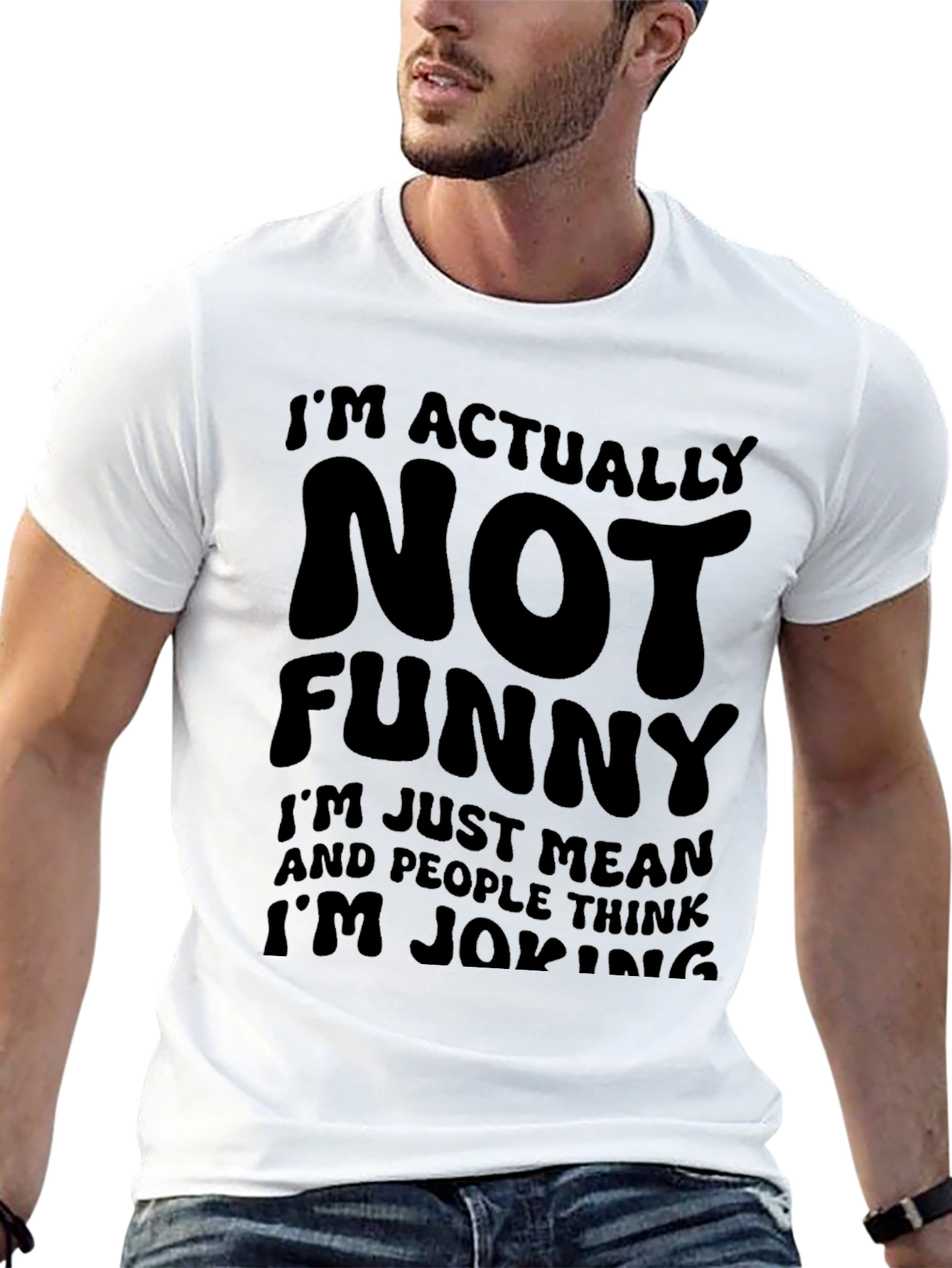 Funny Graphic T-Shirt - Im Actually Not Funny