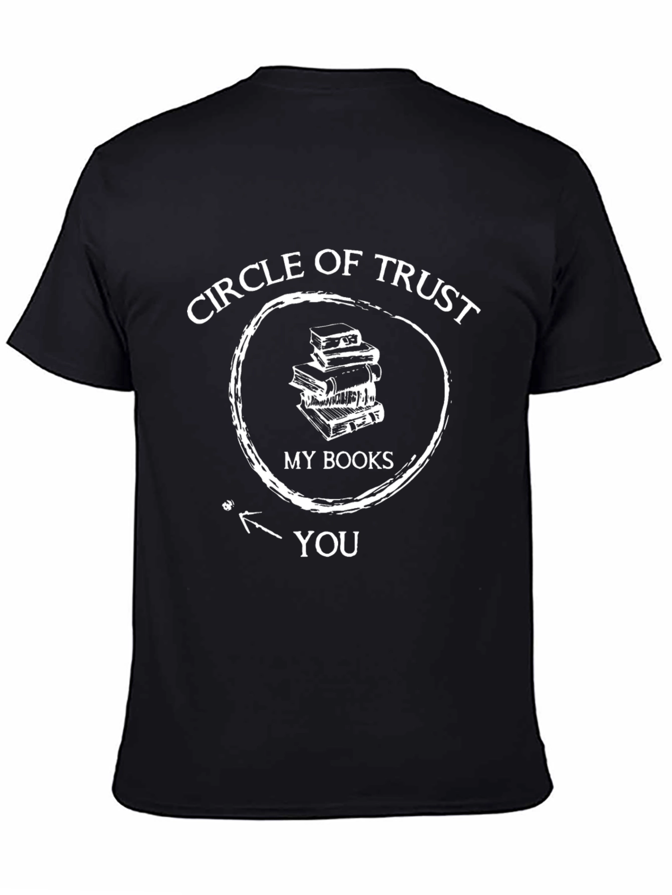 Circle of Trust Funny Book Lover T-Shirt