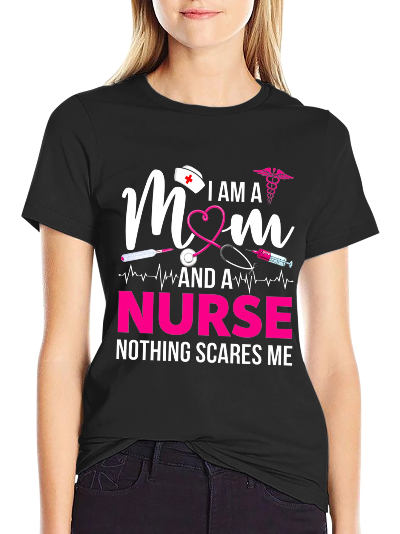 I am a Mom and a Nurse T-Shirt